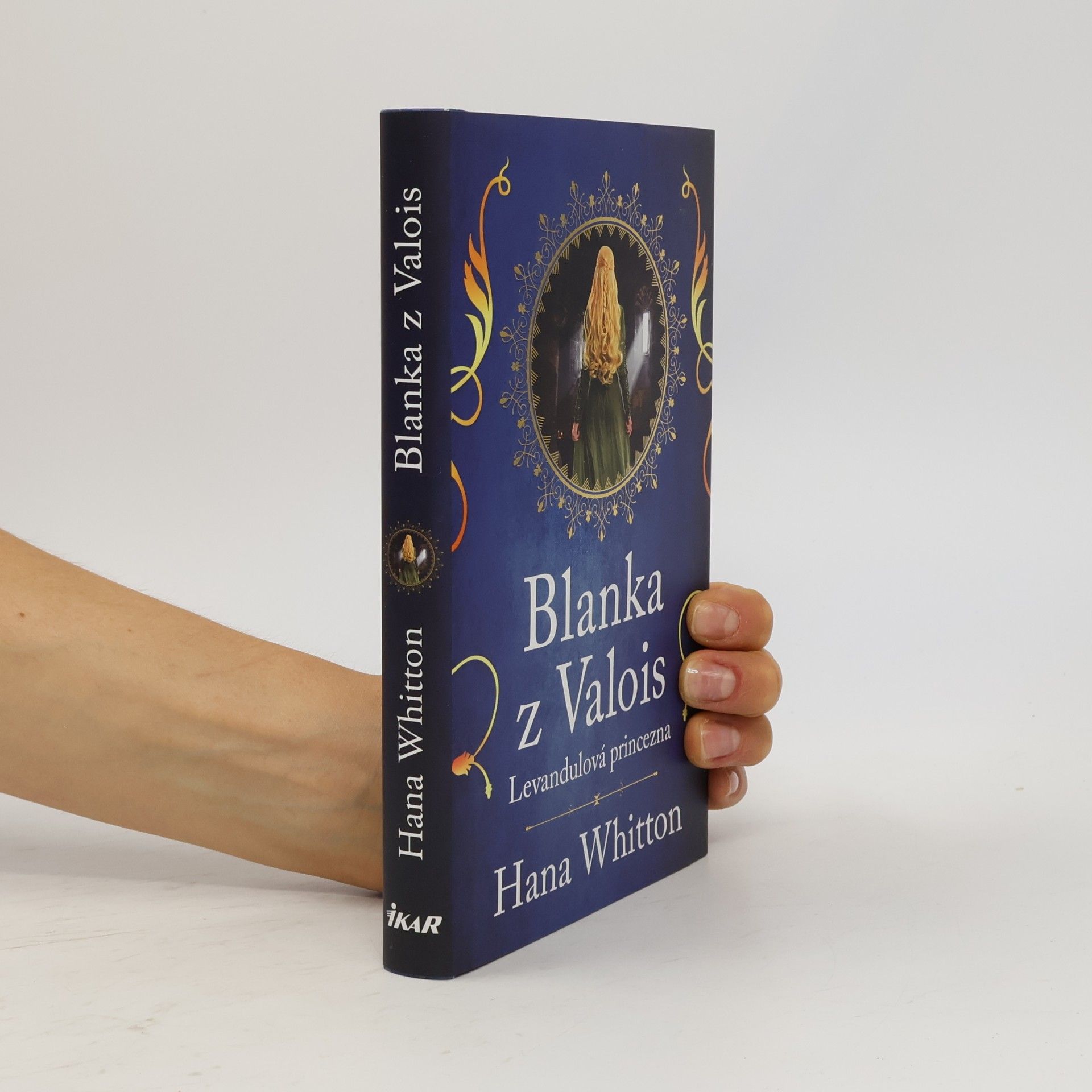 Hana Parkánová-Whitton Blanka z Valois. Levandulová princezna