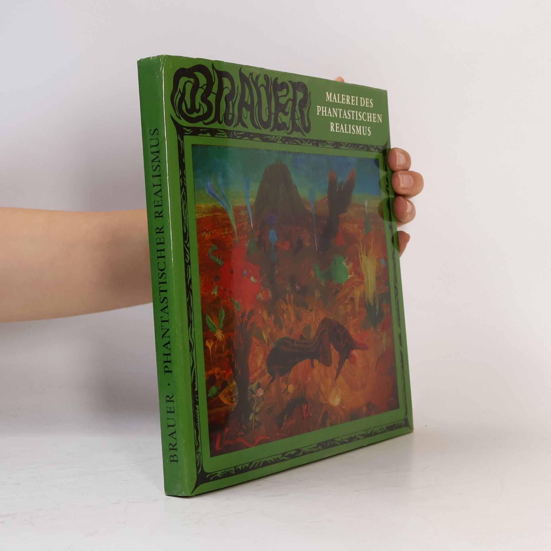Arik Brauer Brauer: Malerei des Phantastischen Realismus