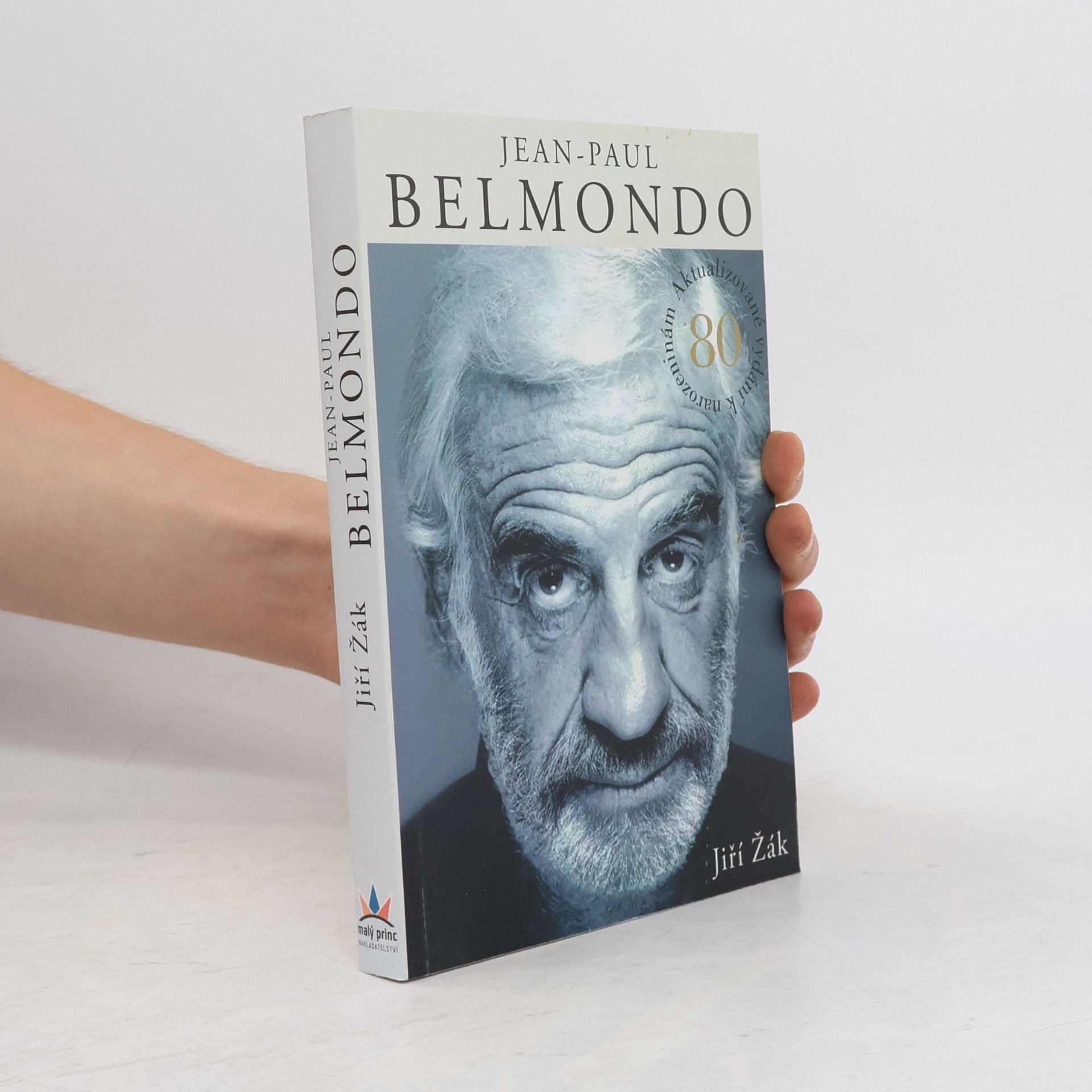 Jiří Žák Jean-Paul Belmondo: Autorizované vydání k 80. narozeninám