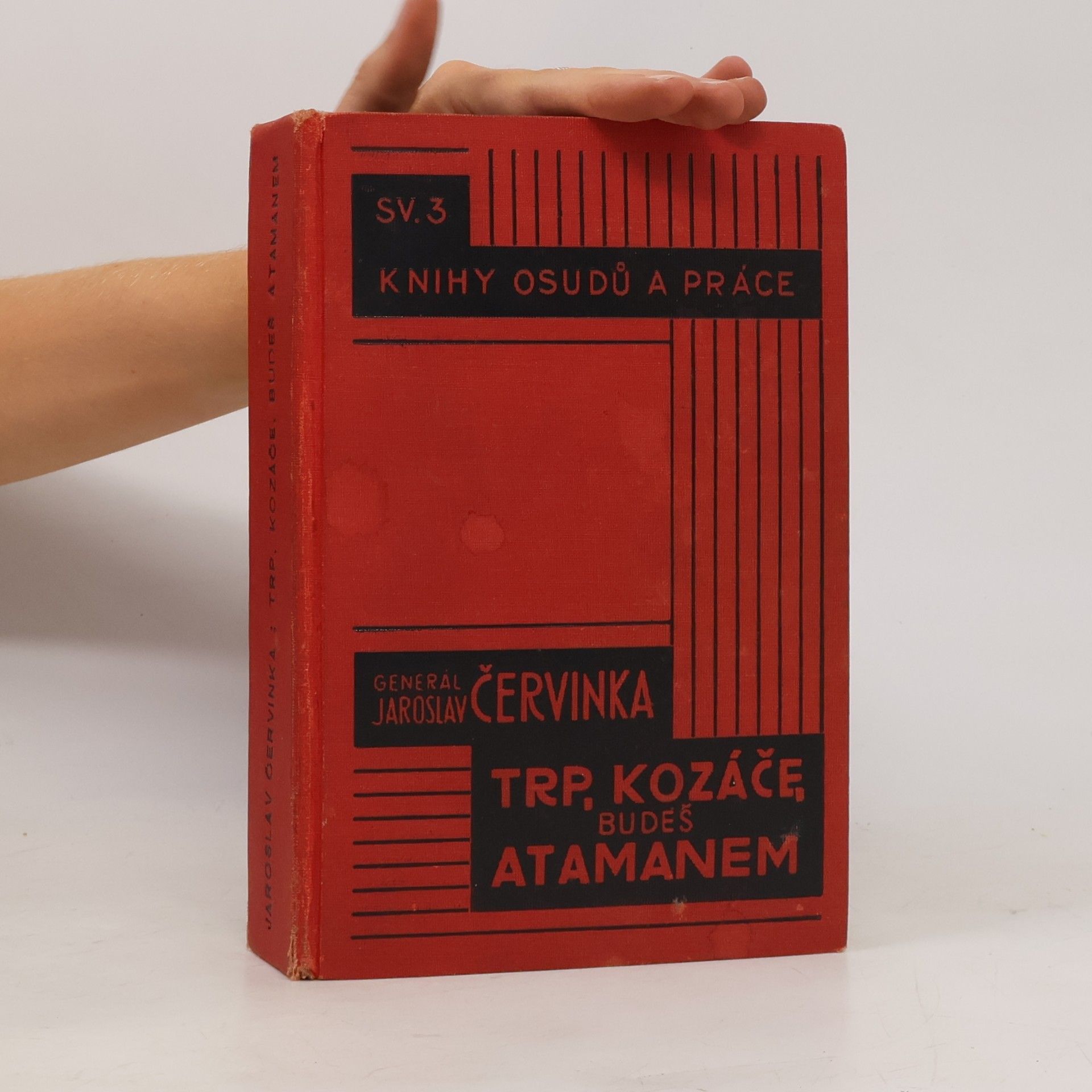 Jaroslav Červinka Trp, kozáče, budeš atamanem