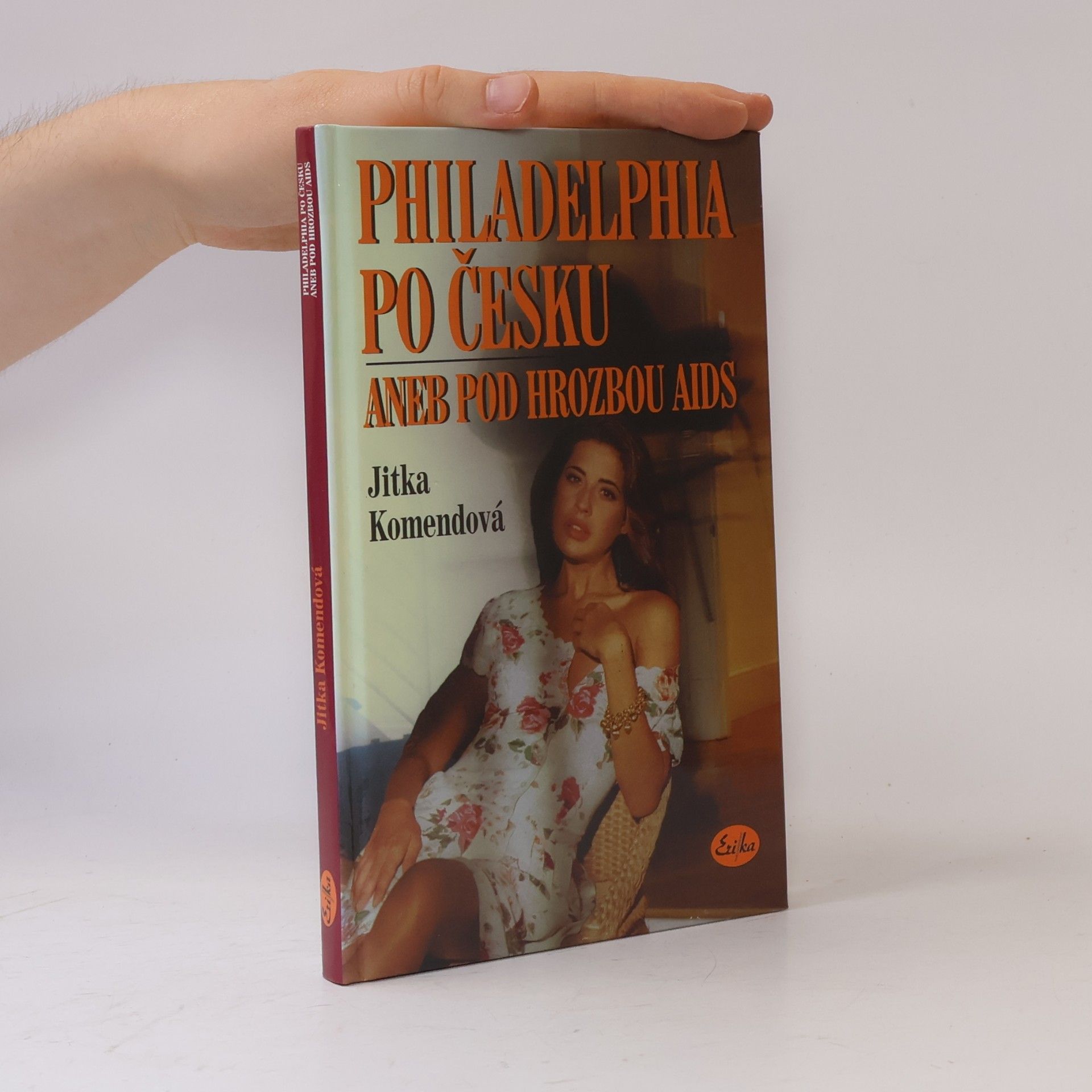 Jitka Komendová Philadelphia po česku aneb Pod hrozbou AIDS