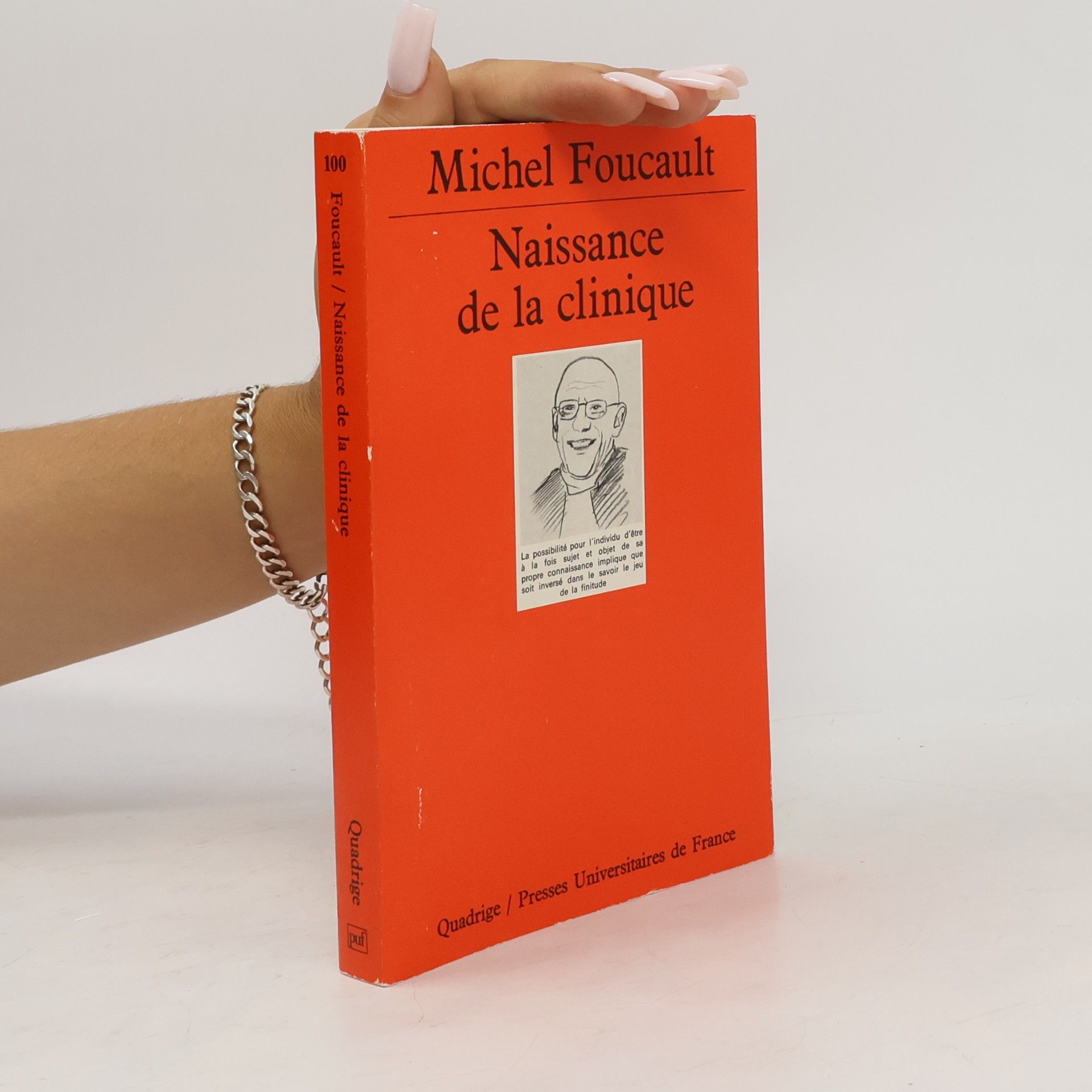 Michel Foucault Quadrige - 100: Naissance de la clinique