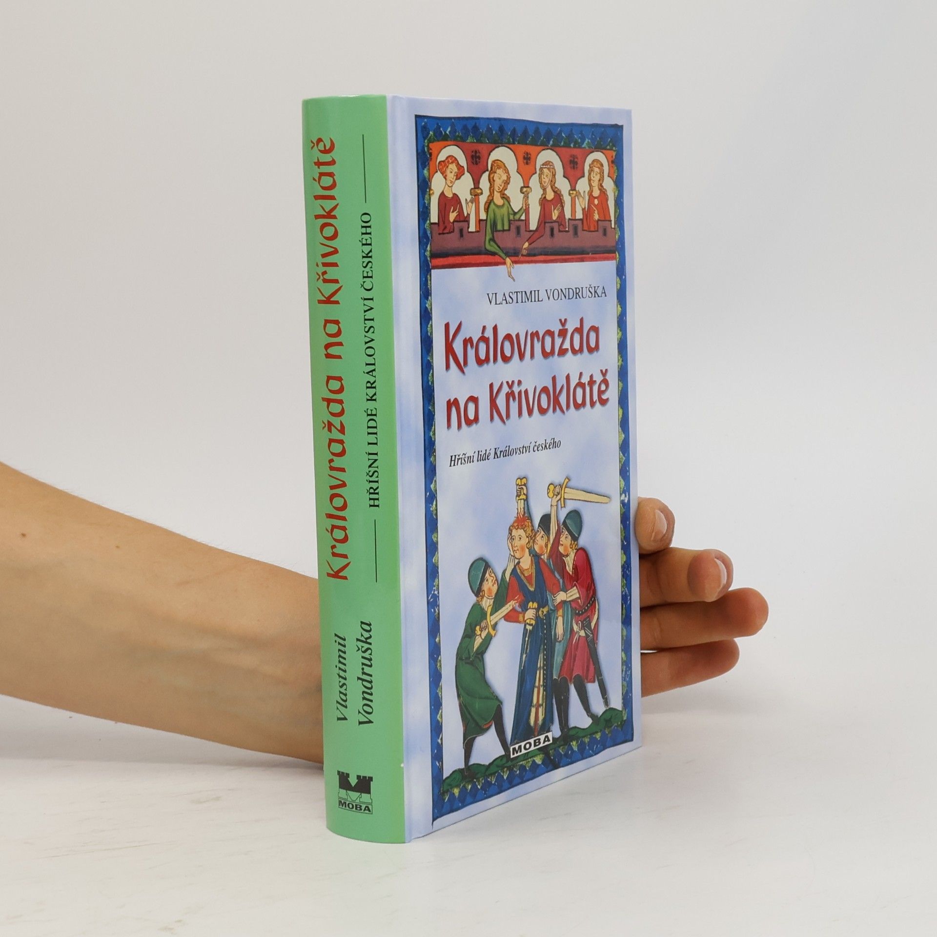 Vlastimil Vondruška Královražda na Křivoklátě