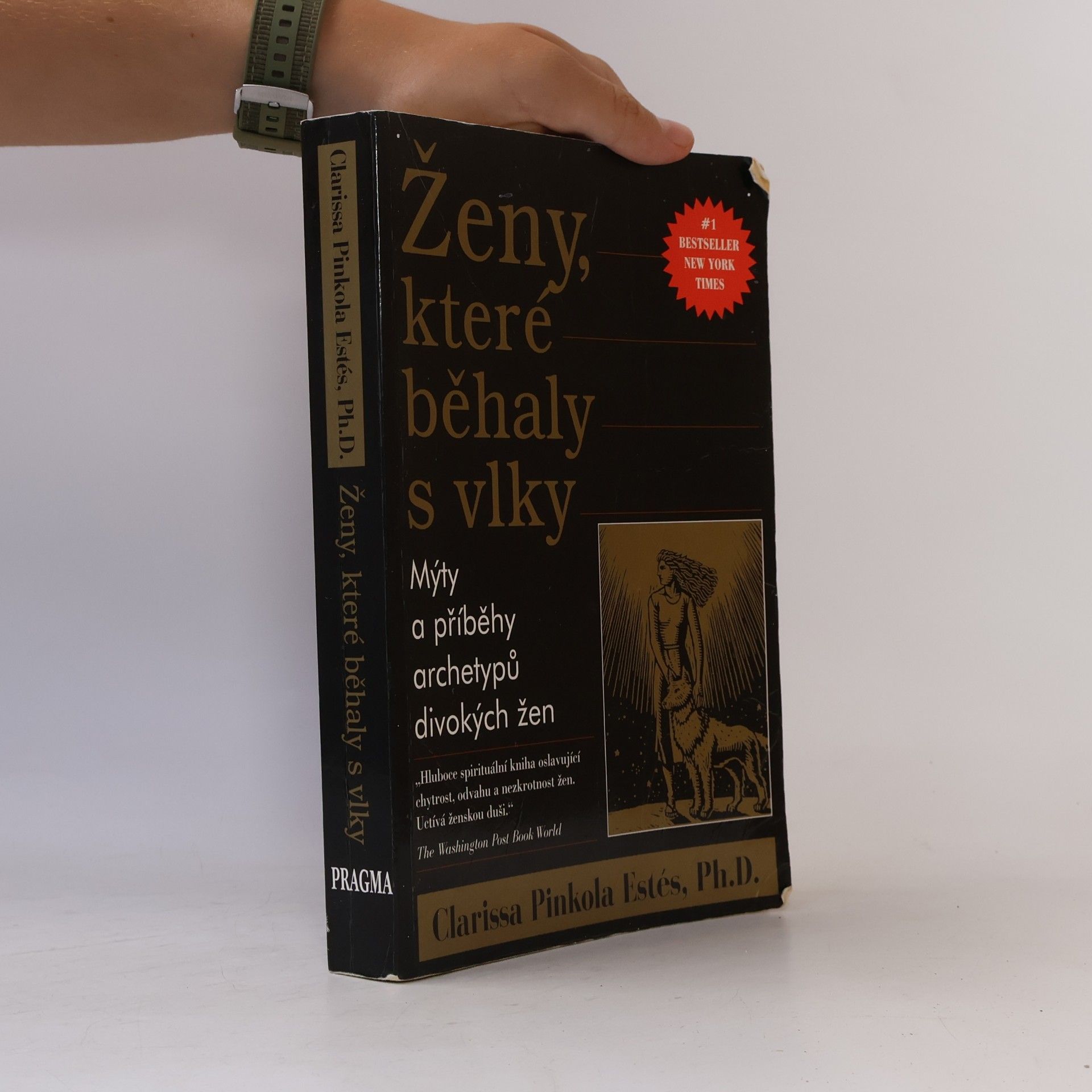 Clarissa Pinkola Estés Ženy, které běhaly s vlky