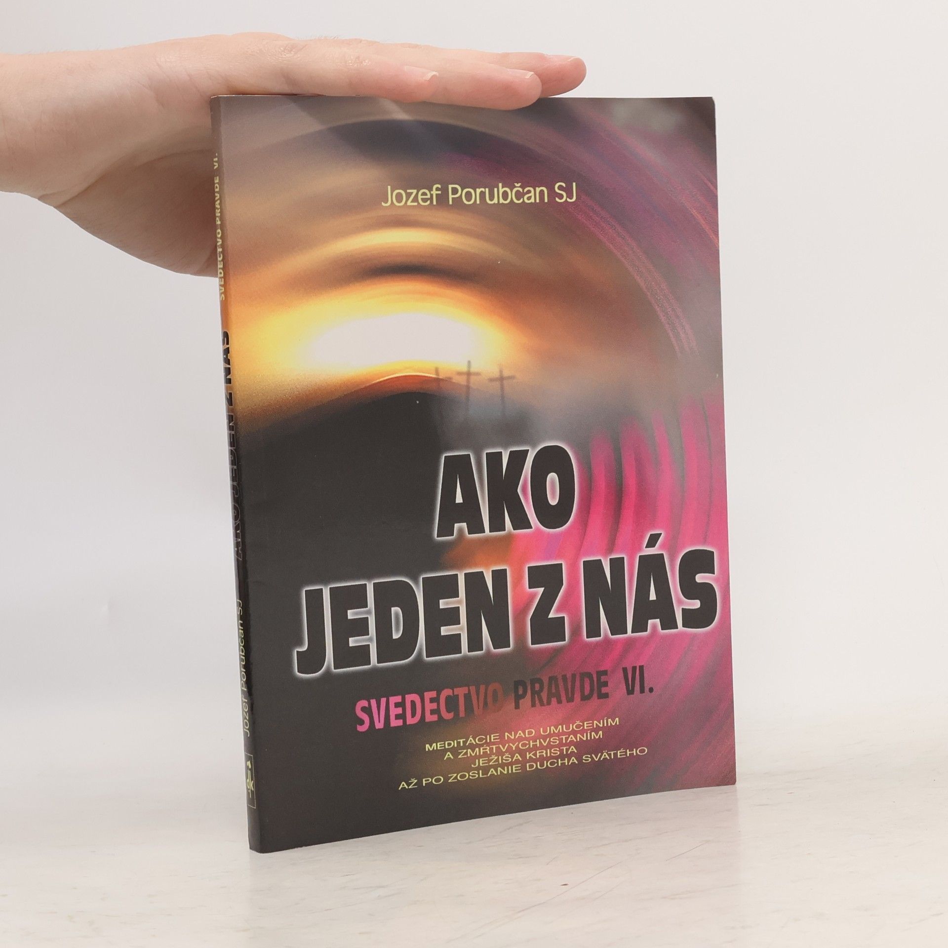 Jozef Porubčan Ako jeden z nás