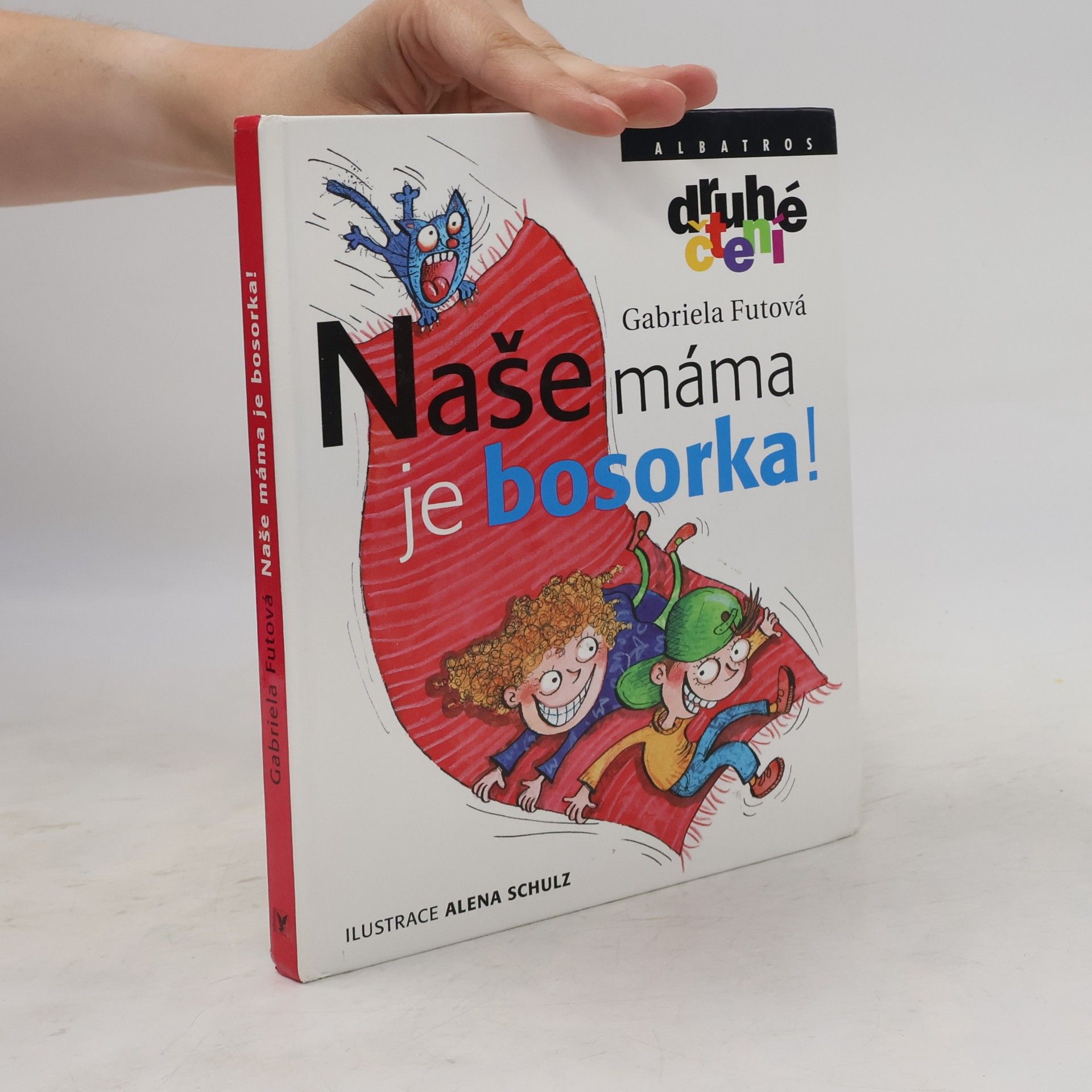 Gabriela Futová Naše máma je bosorka!