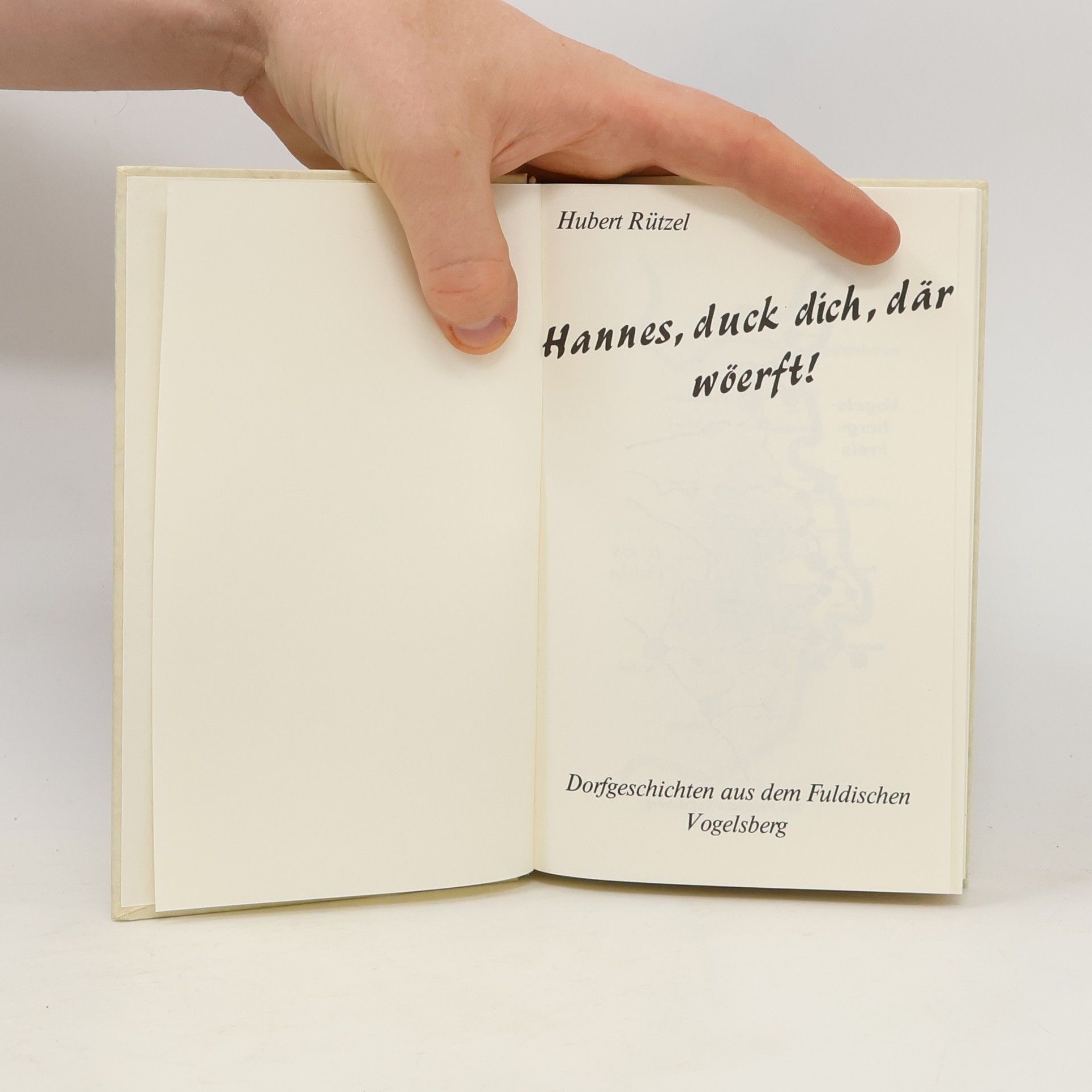 Hubert Rützel Hannes, duck dich, där wöerft!