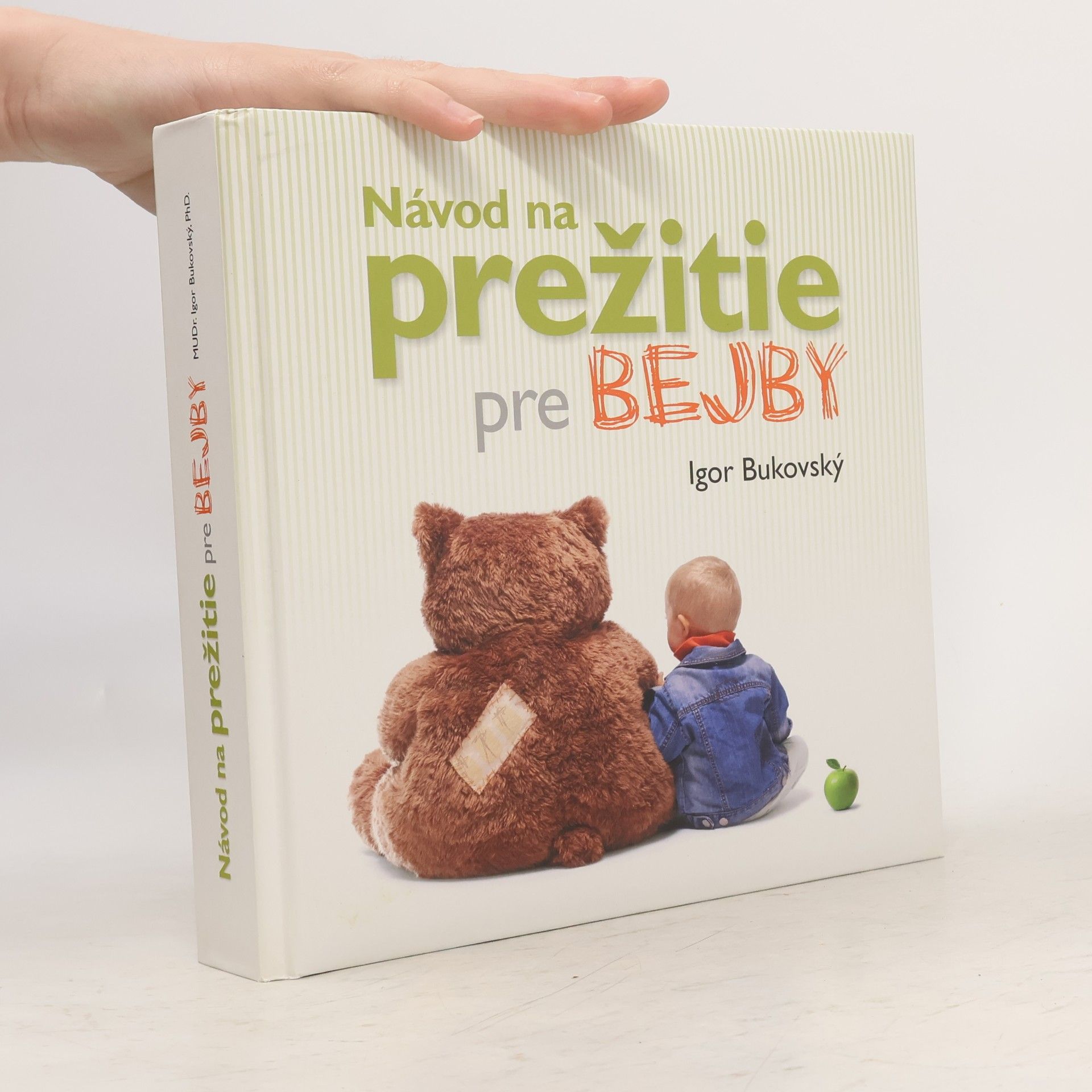 Igor Bukovský Návod na prežitie pre bejby