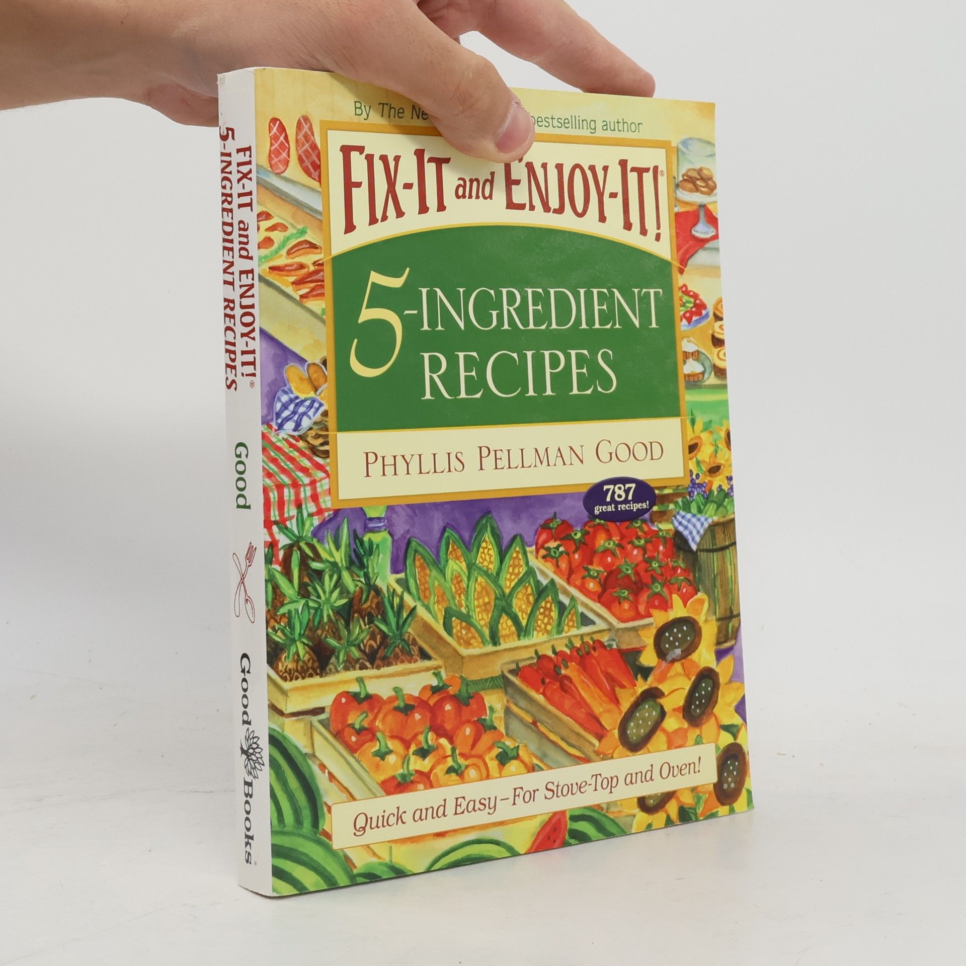Phyllis Pellman Good Fix-It and Enjoy-It 5-Ingredient Recipes