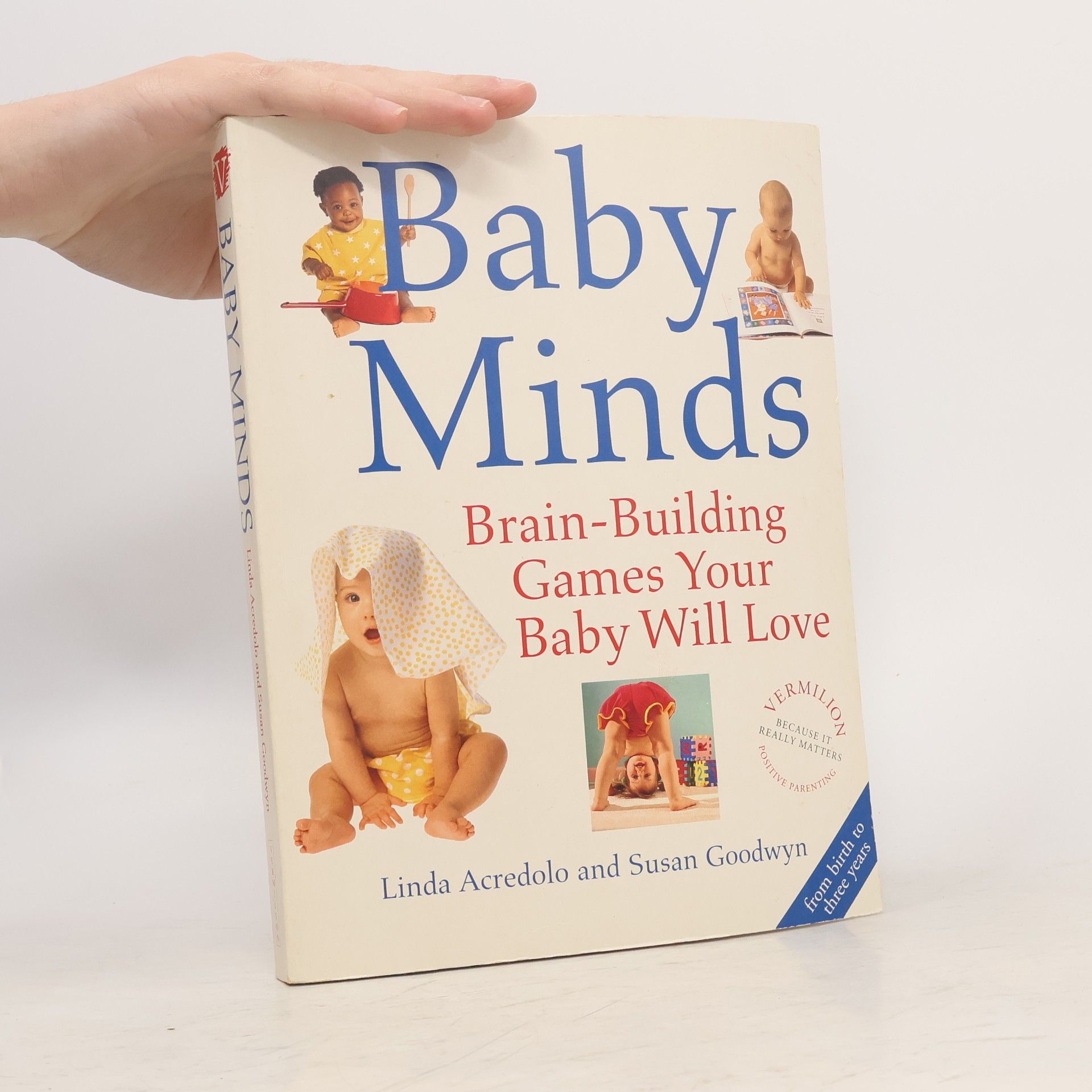 Linda P. Acredolo Baby minds: brain-building games your baby will love