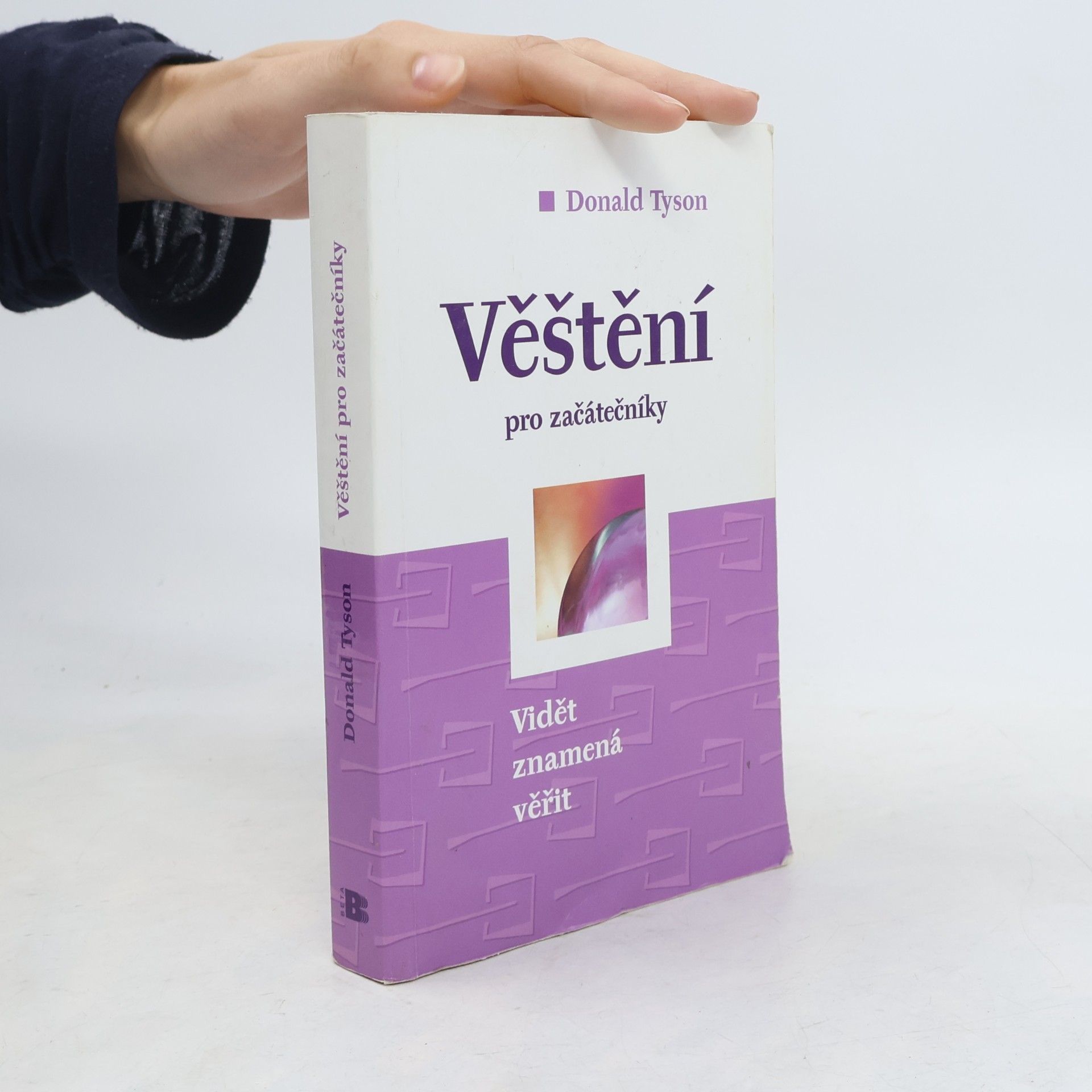 Donald Tyson Věštění pro začátečníky. Vidět znamená věřit