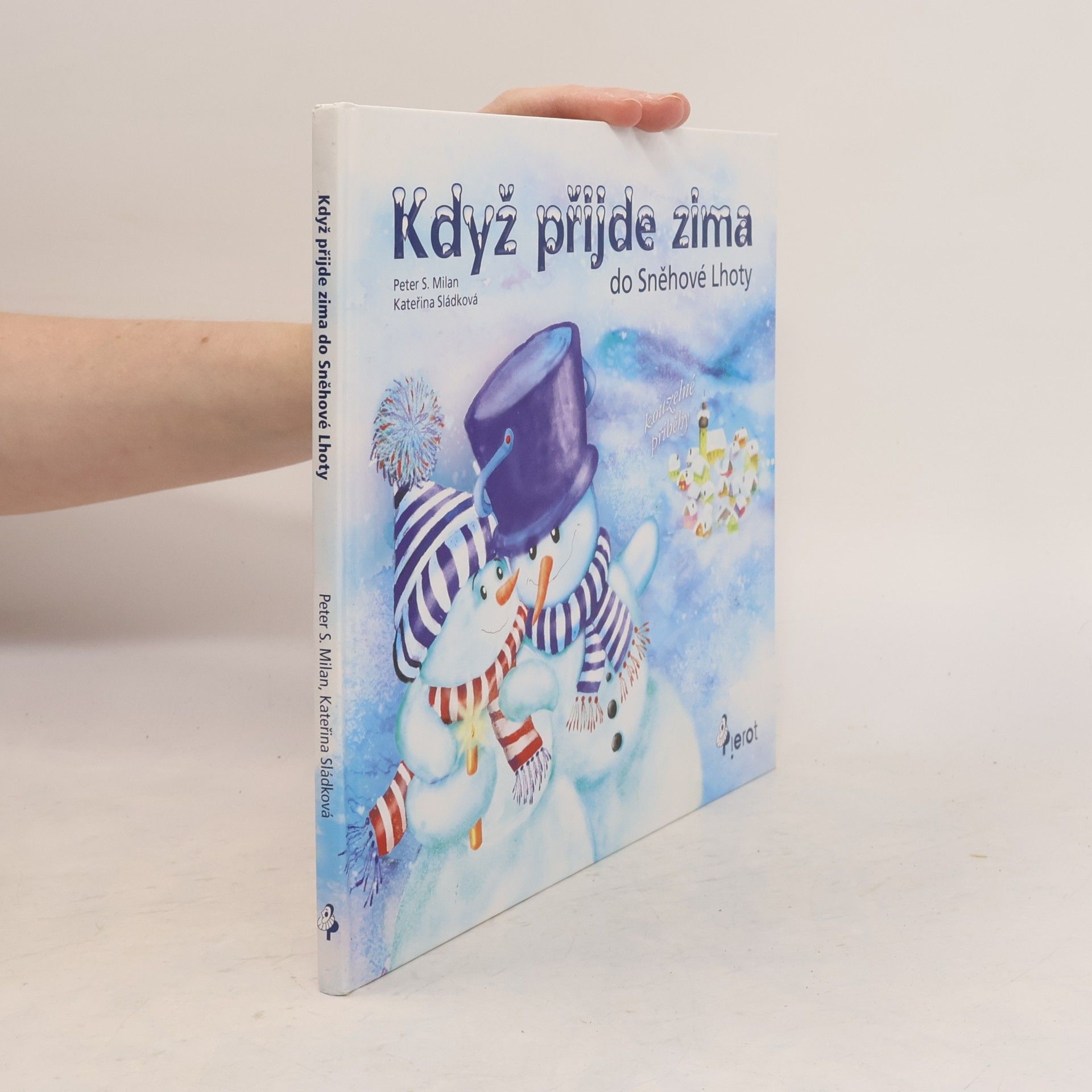 Peter S. Milan Když přijde zima do Sněhové Lhoty