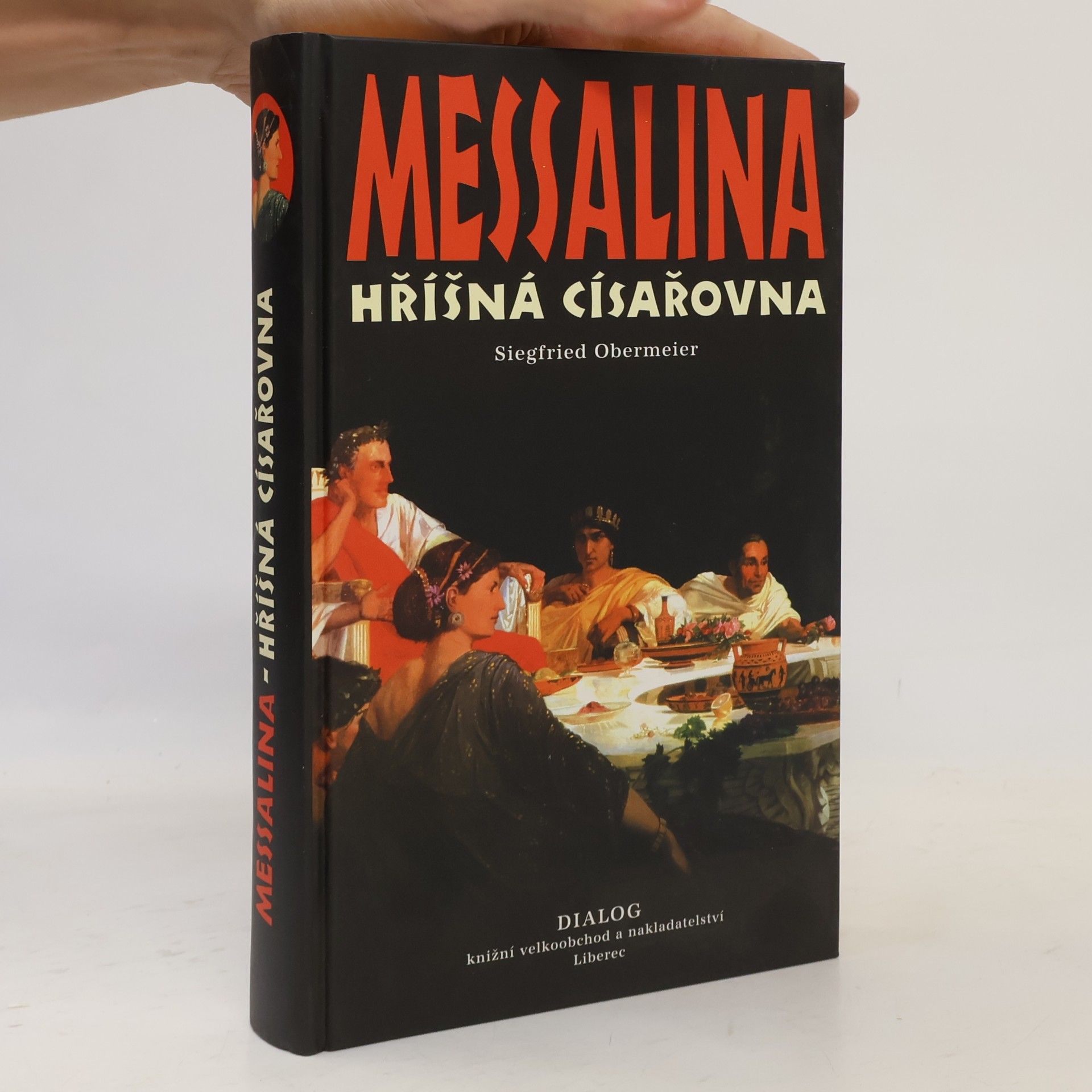 Siegfried Obermeier Messalina - hříšná císařovna