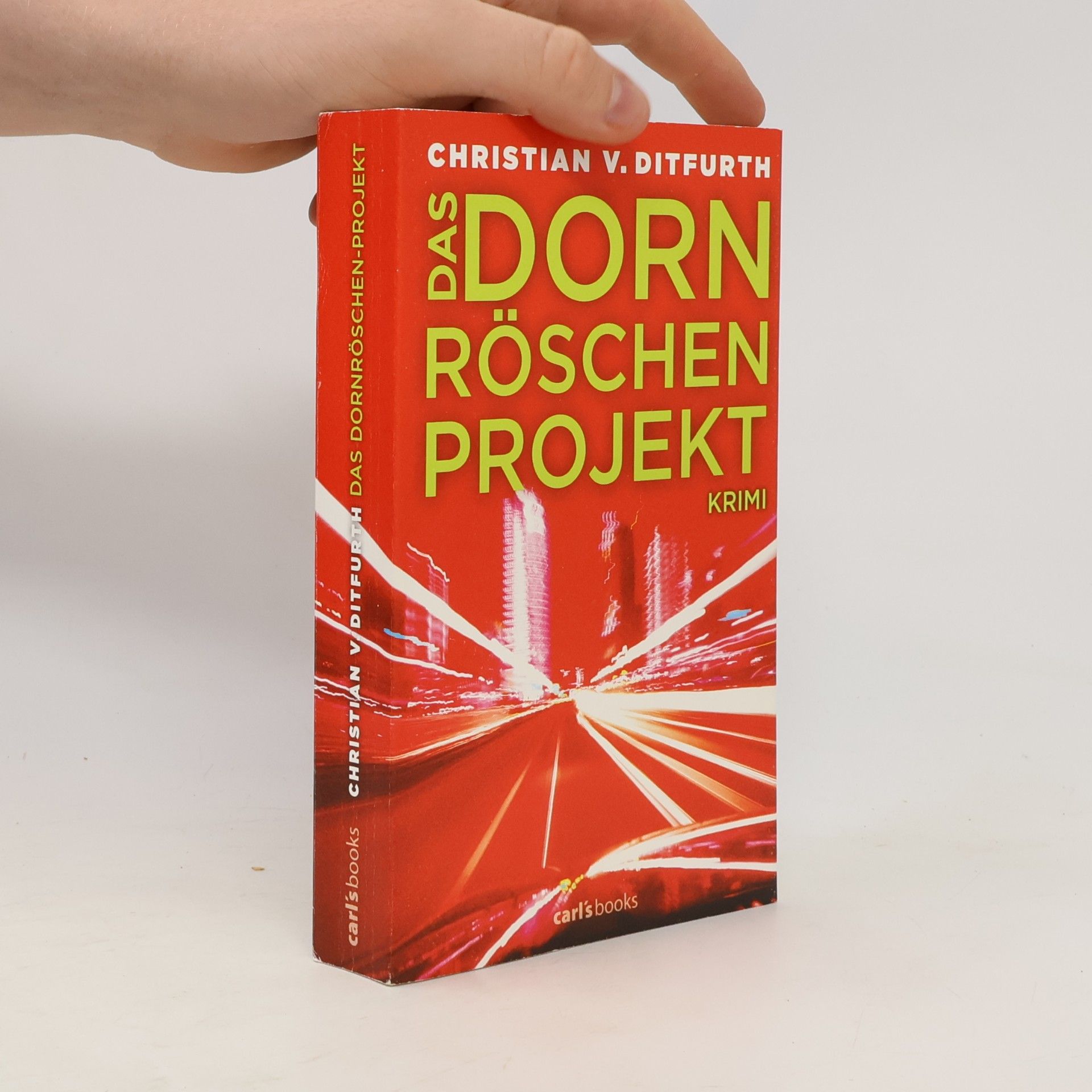 Christian v. Ditfurth Das Dornröschen-Projekt