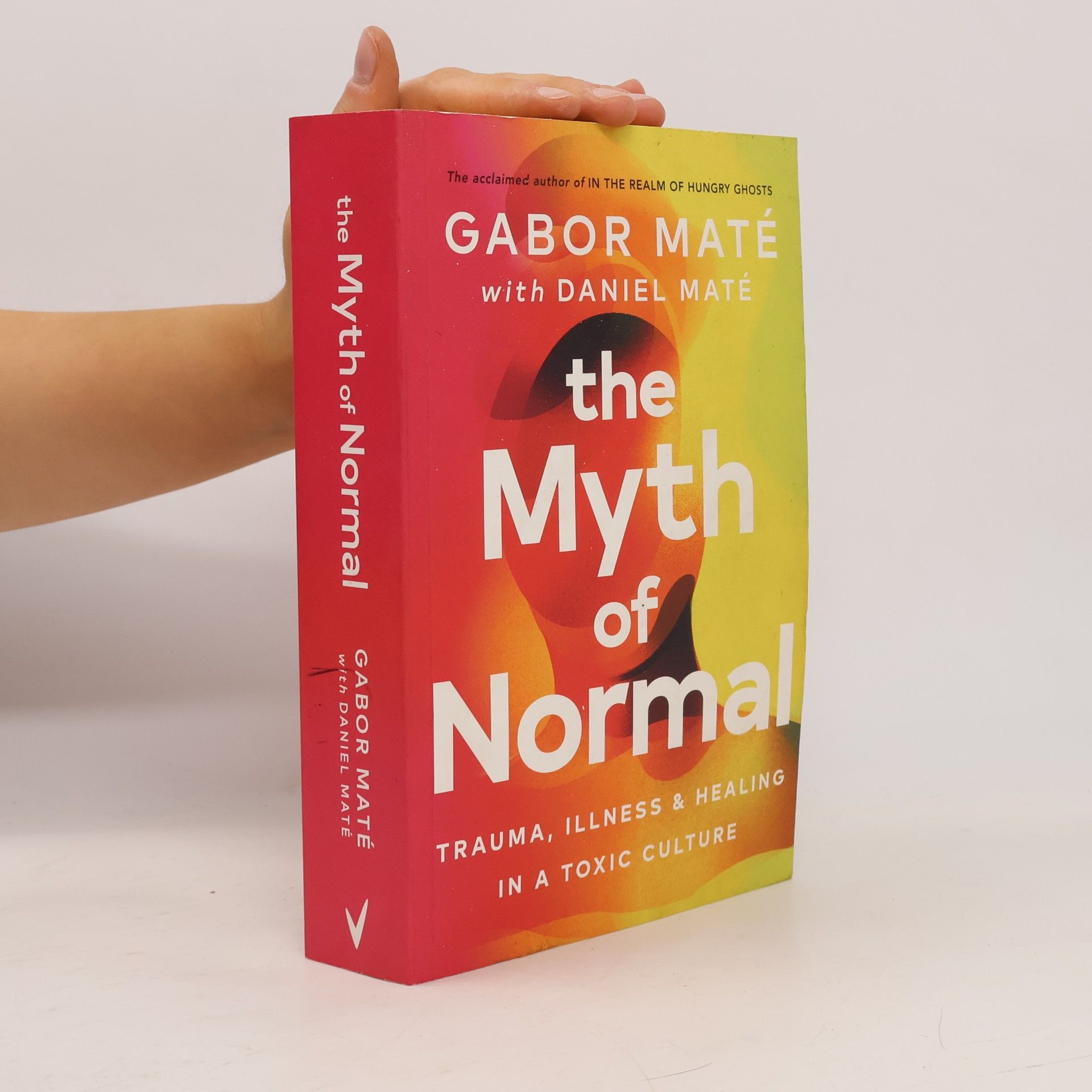 Gabor Maté The Myth of Normal
