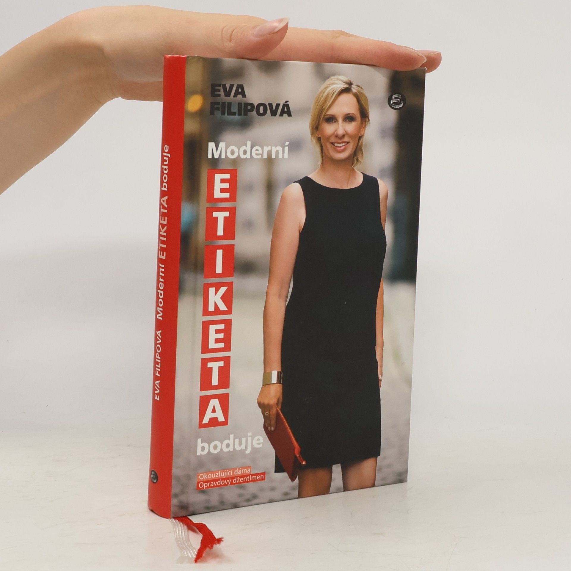 Eva Filipová Moderní etiketa boduje: Okouzlující dáma, opravdový džentlmen