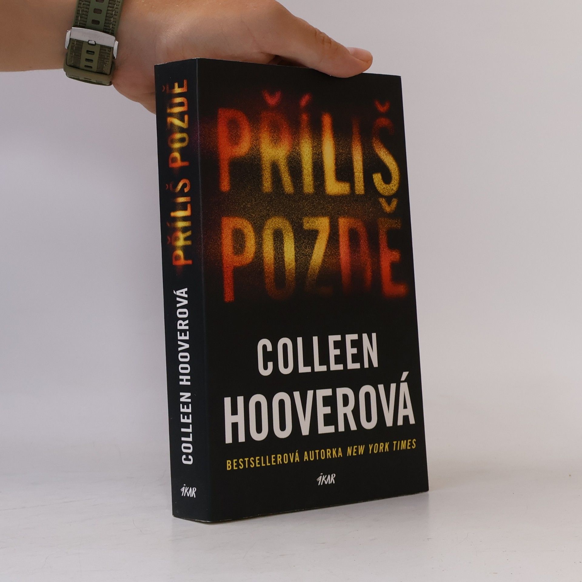 Colleen Hooverová Příliš pozdě