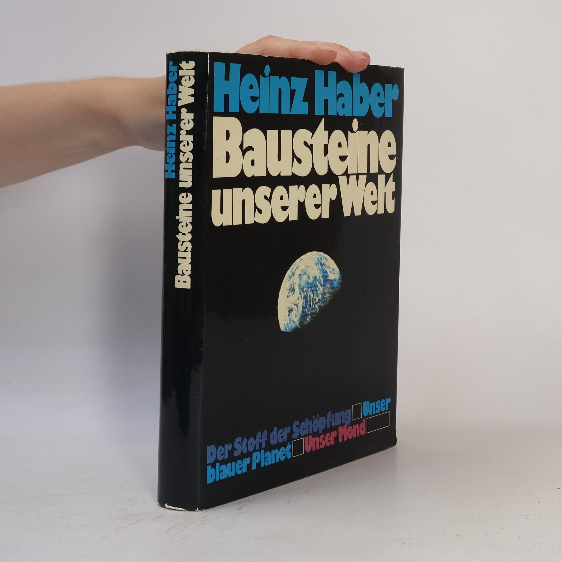 Heinz Haber Bausteine unserer Welt