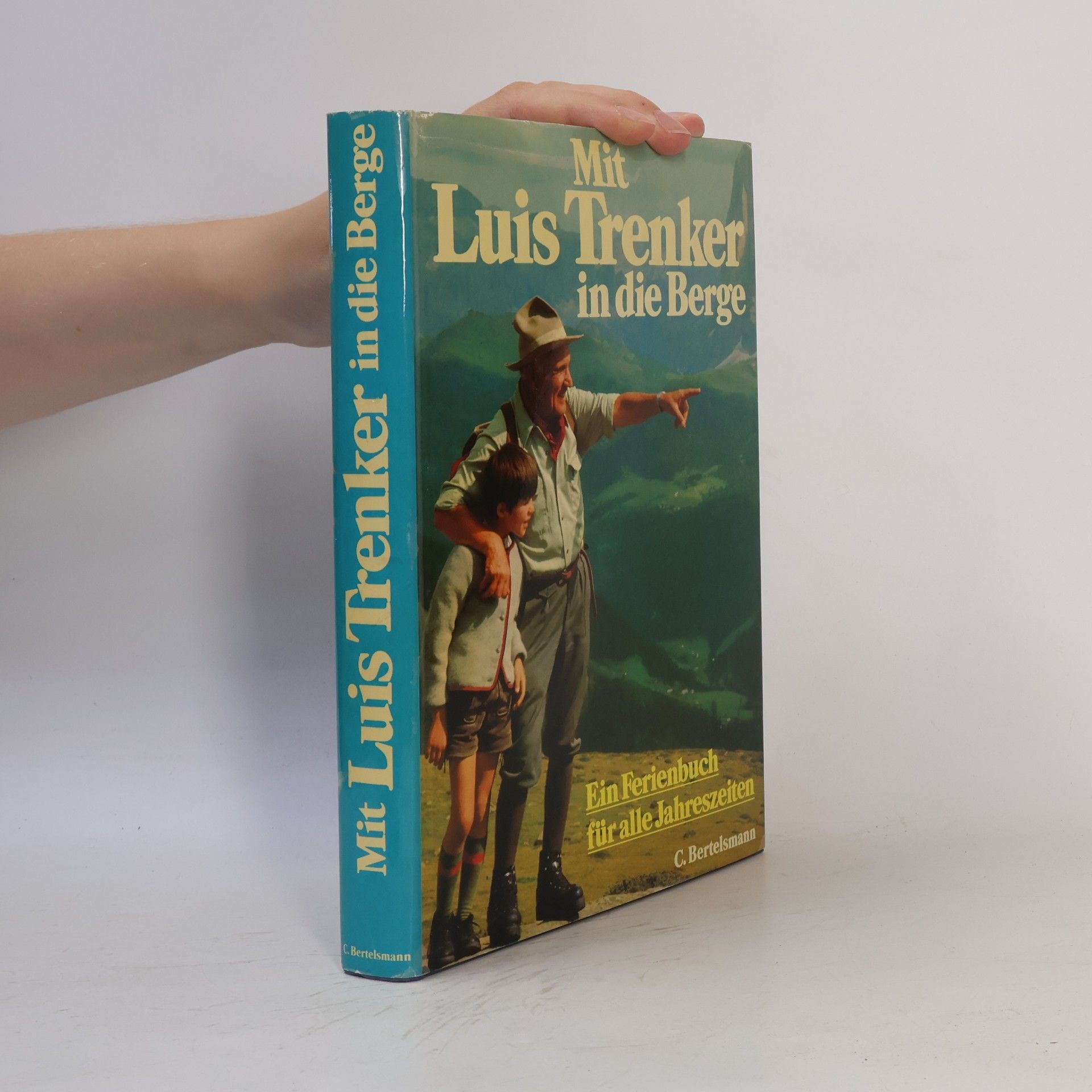 Luis Trenker Mit Luis Trenker in die Berge