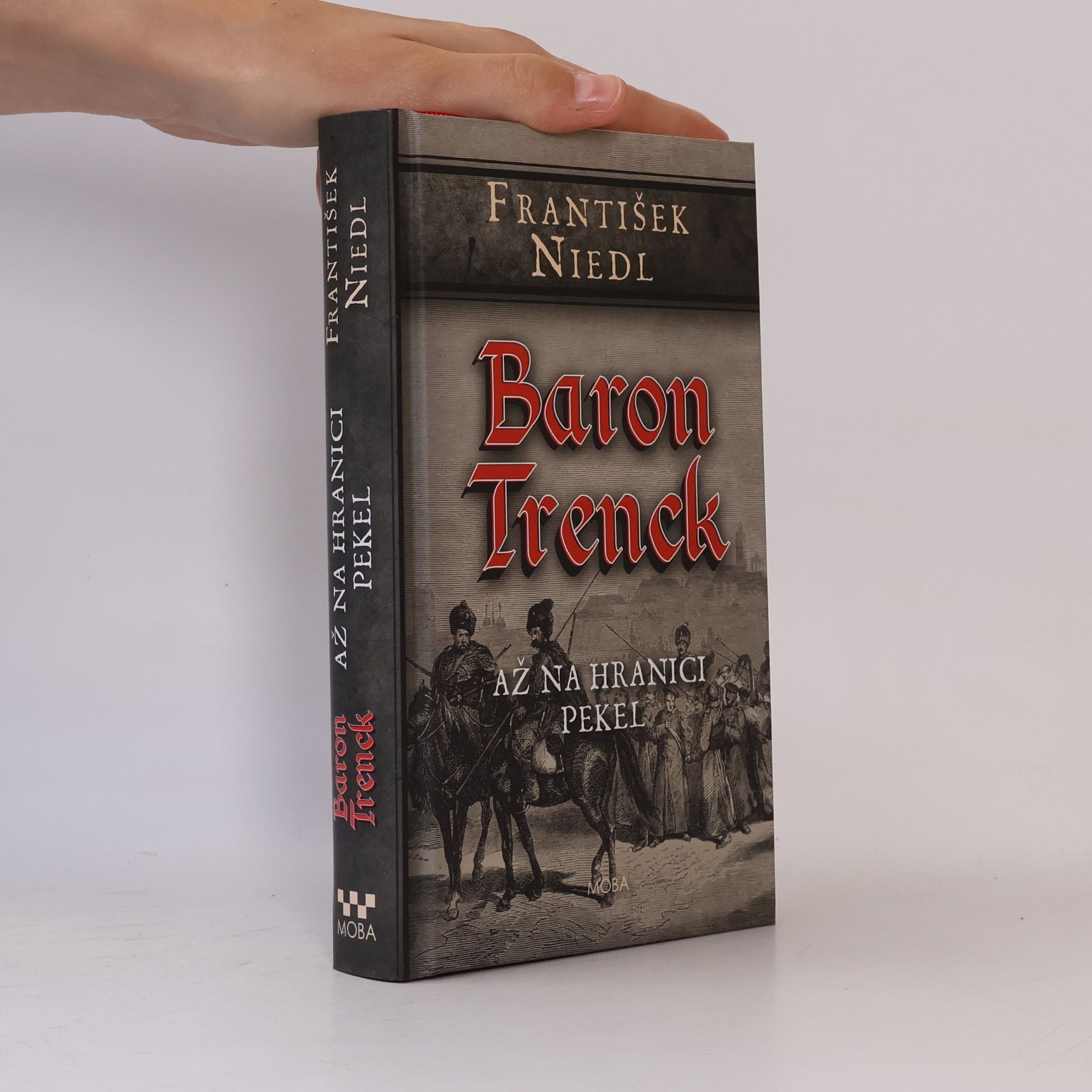František Niedl Baron Trenck. Až na hranici pekel