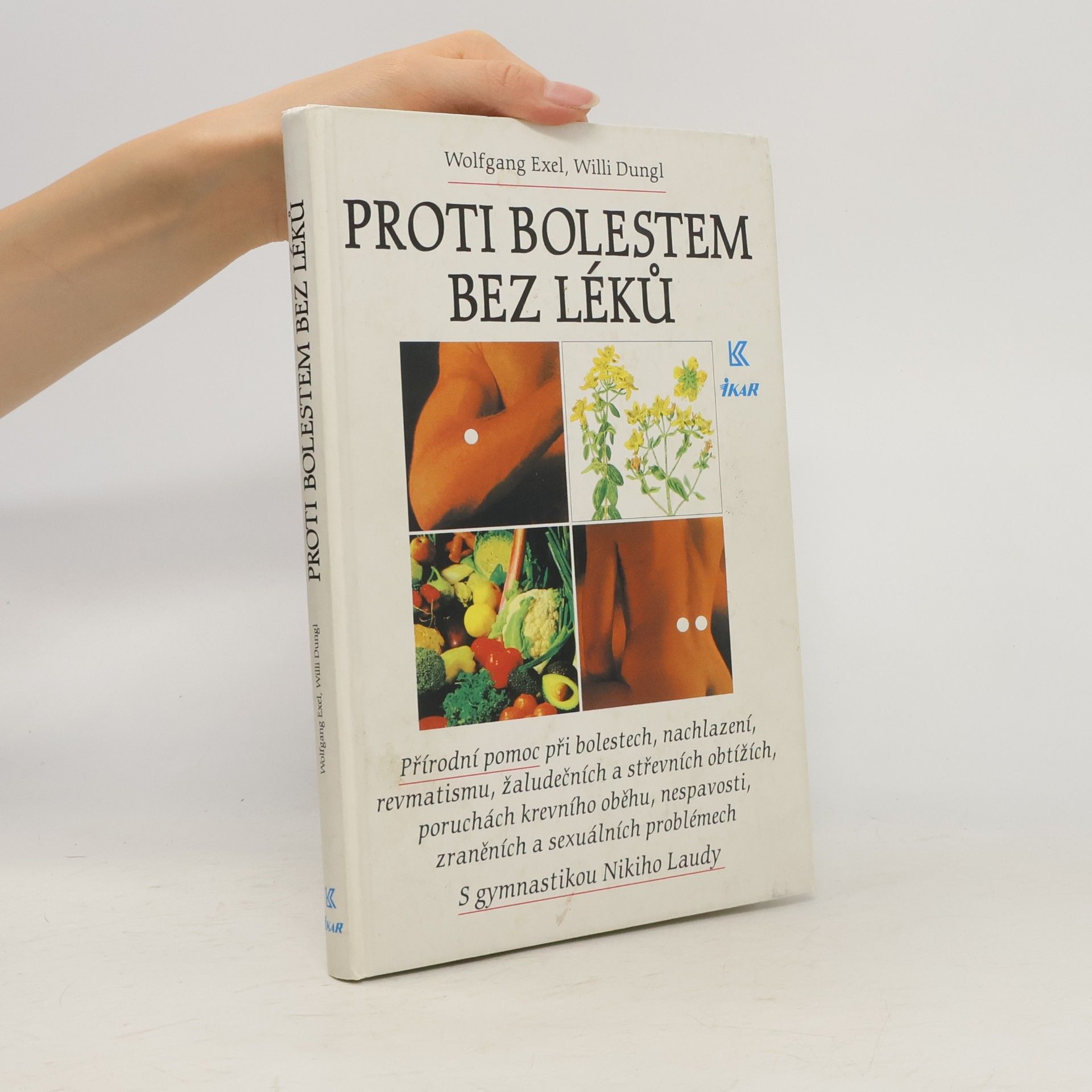 Wolfgang Exel Proti bolestem bez léků
