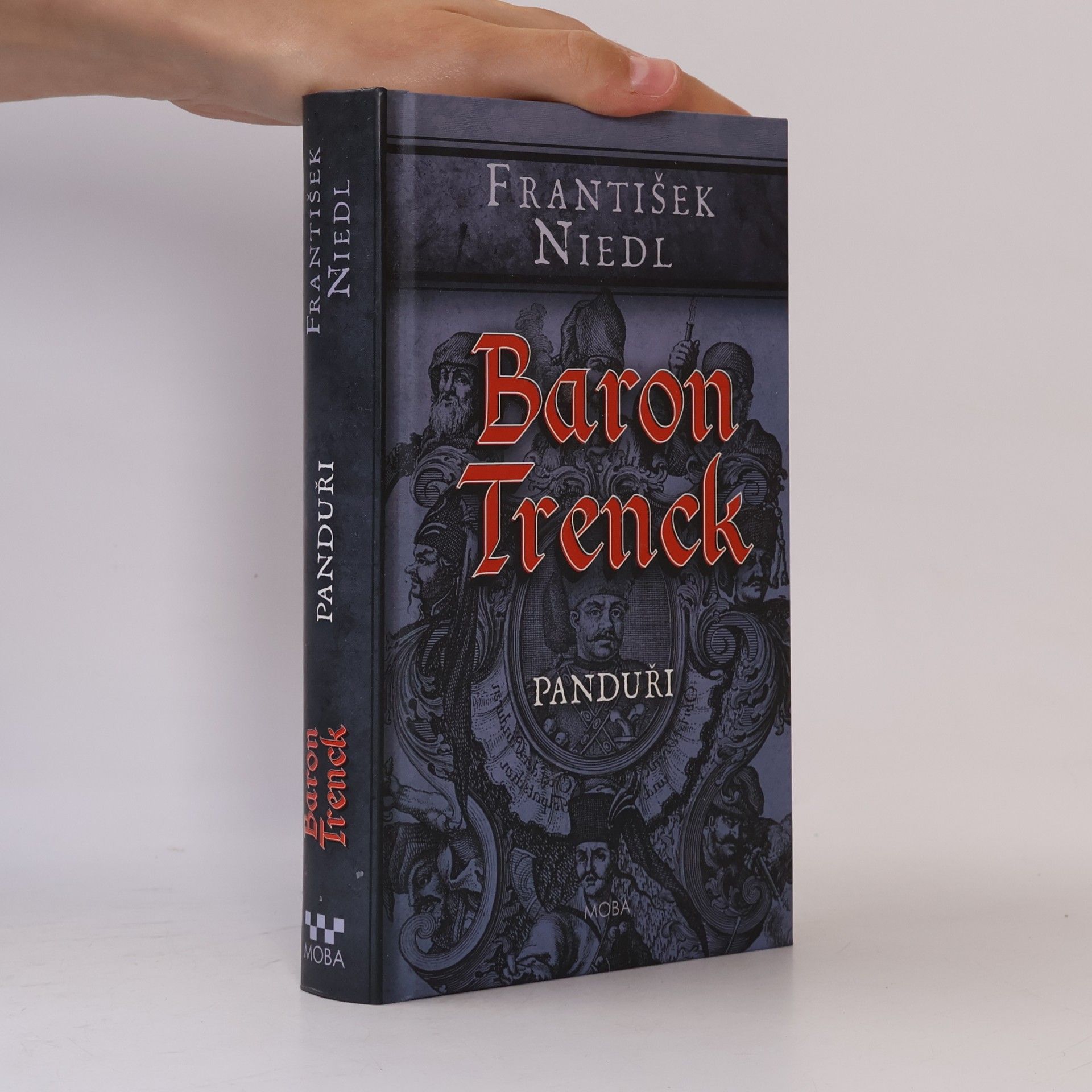 František Niedl Baron Trenck. Panduři