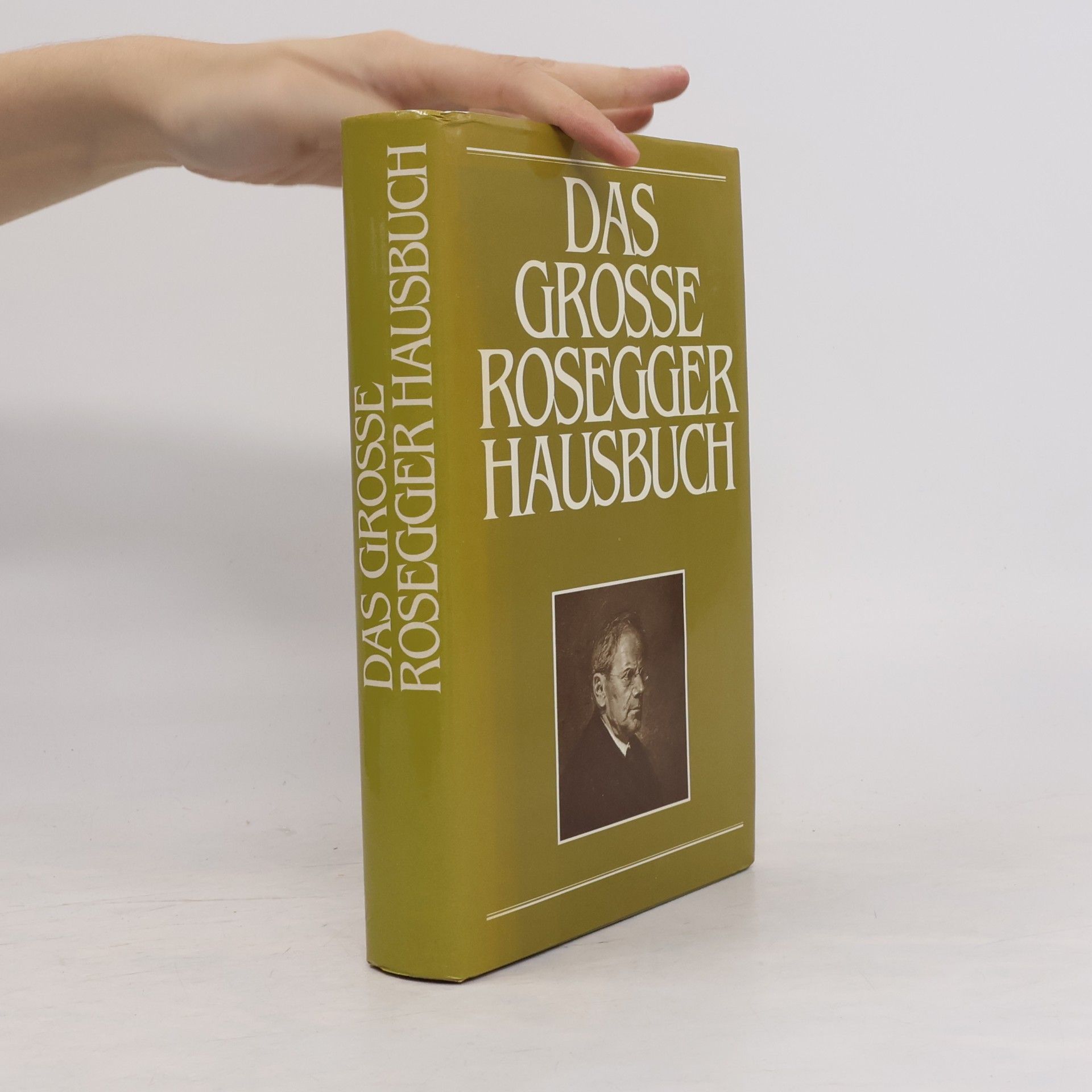 Peter Rosegger Das grosse Rosegger Hausbuch