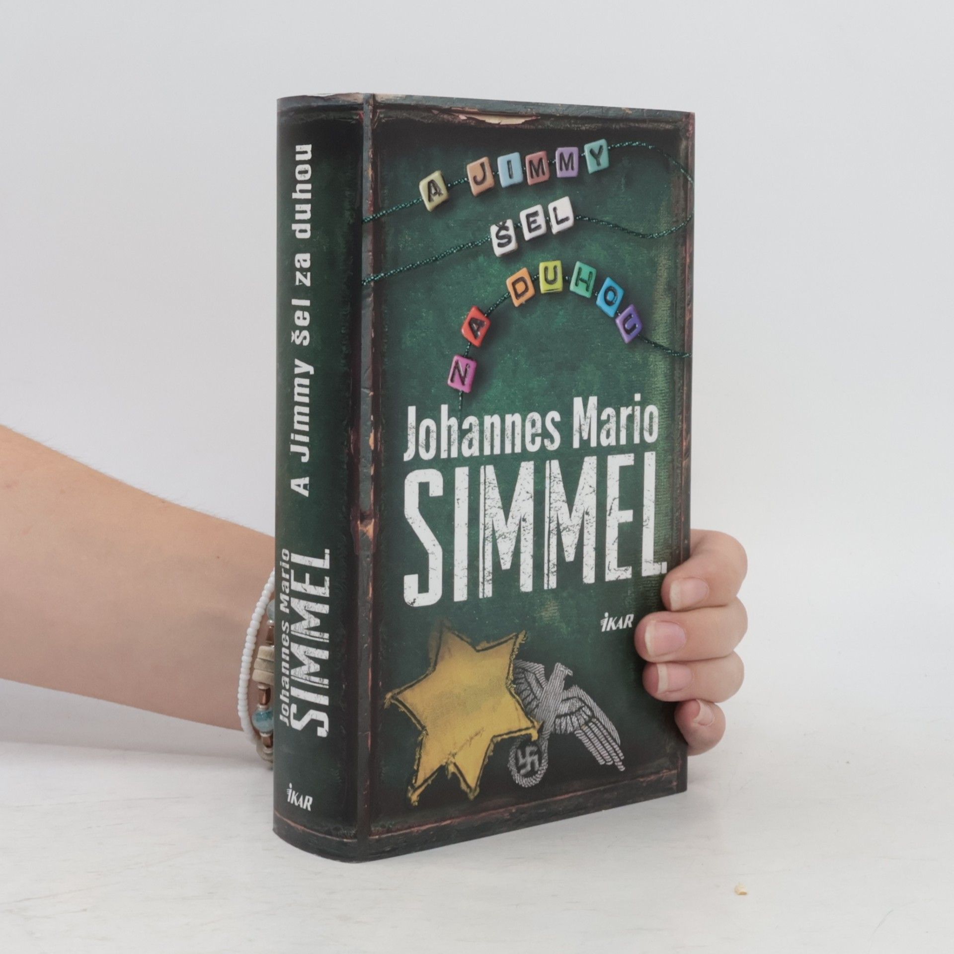 Johannes Mario Simmel A Jimmy šel za duhou