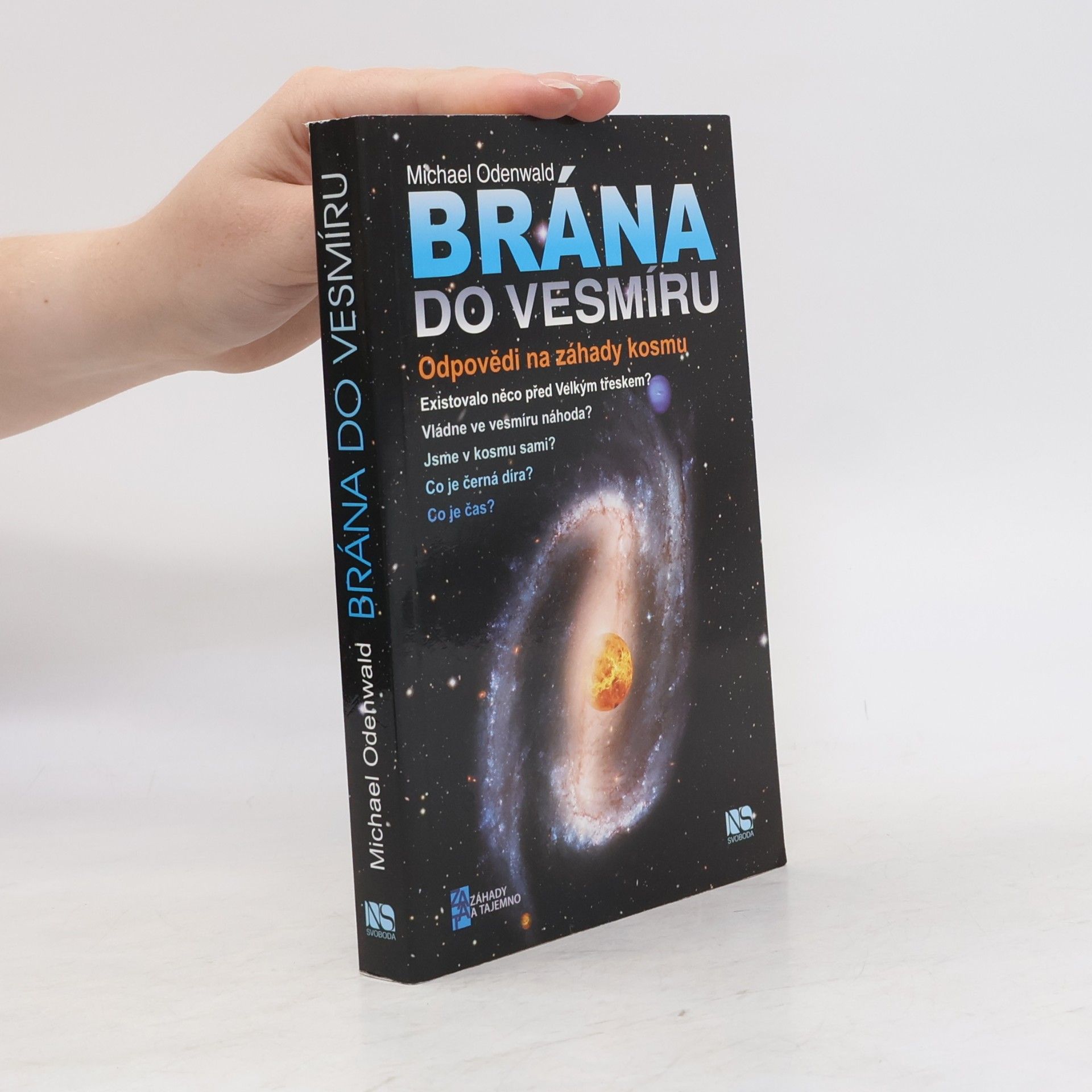 Michael Odenwald Brána do vesmíru: Odpovědi na záhady kosmu