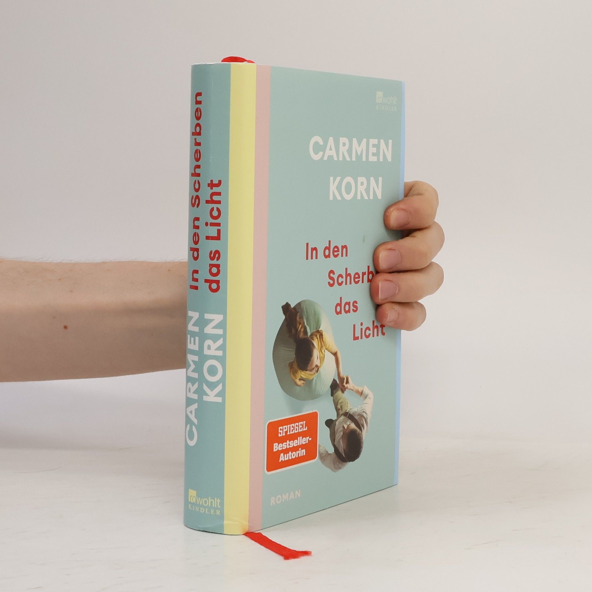 Carmen Korn In den Scherben das Licht