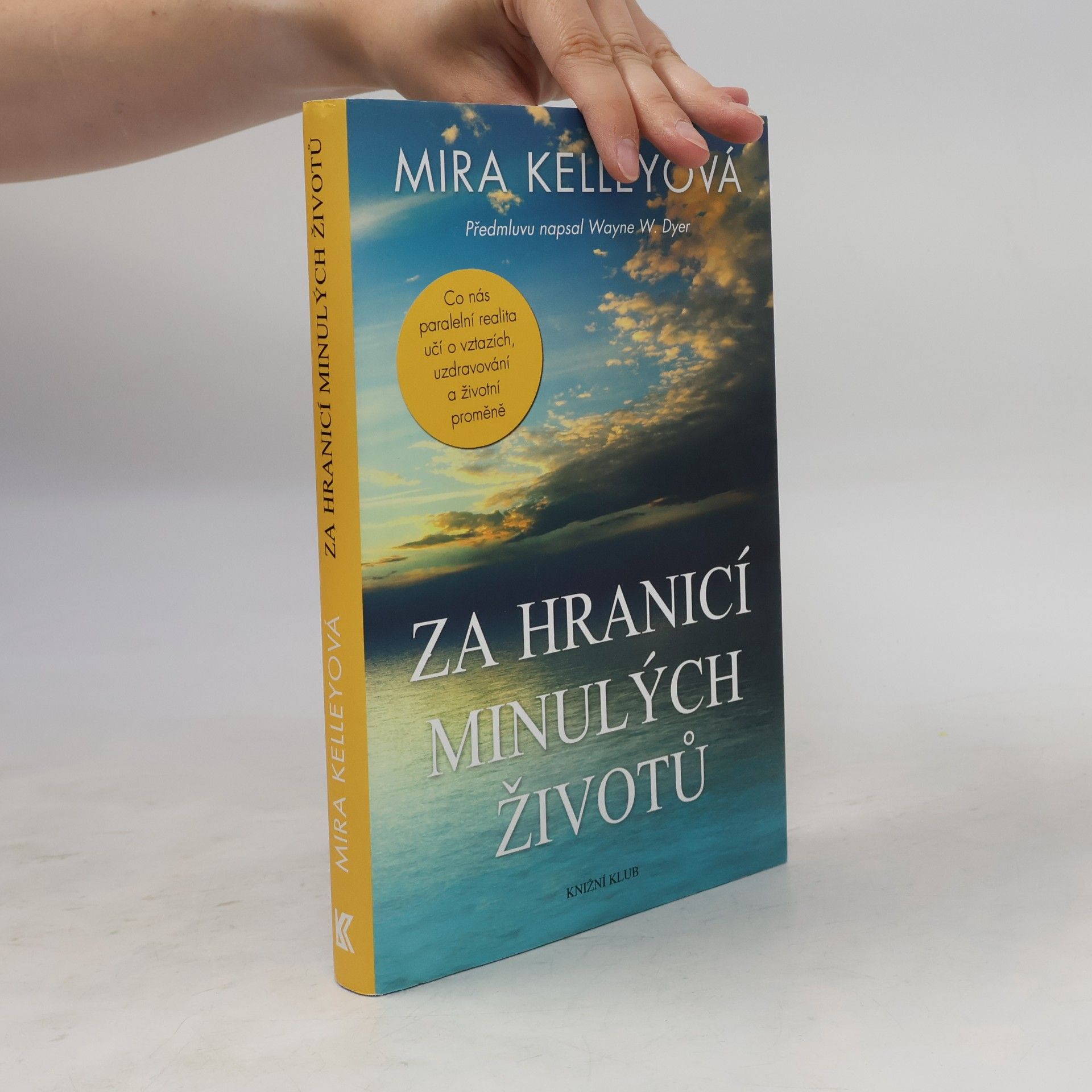 Mira Kelley Za hranicí minulých životů