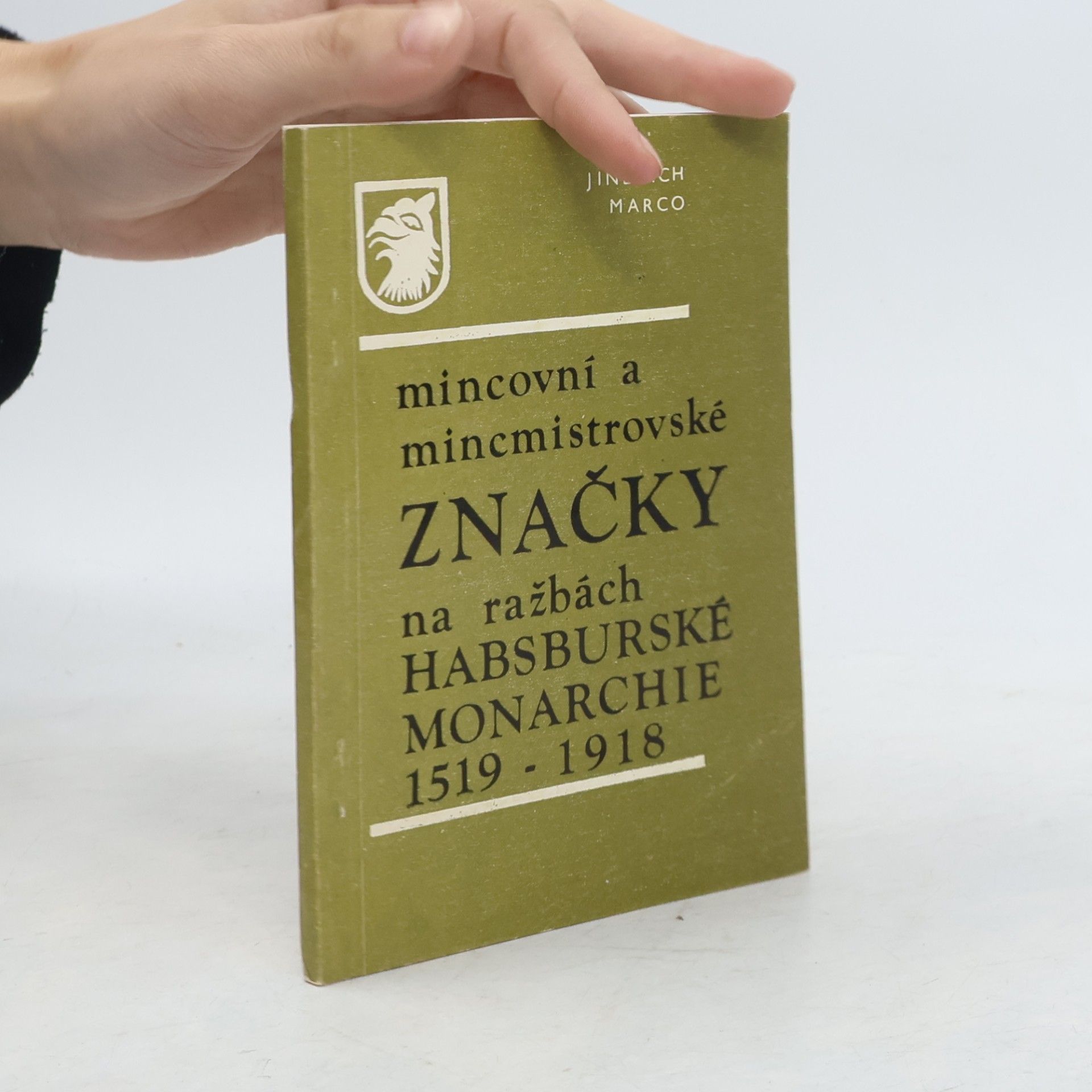 Jindřiška Marcová Mincovní a mincmistrovské značky na ražbách habsburské monarchie 1519-1918