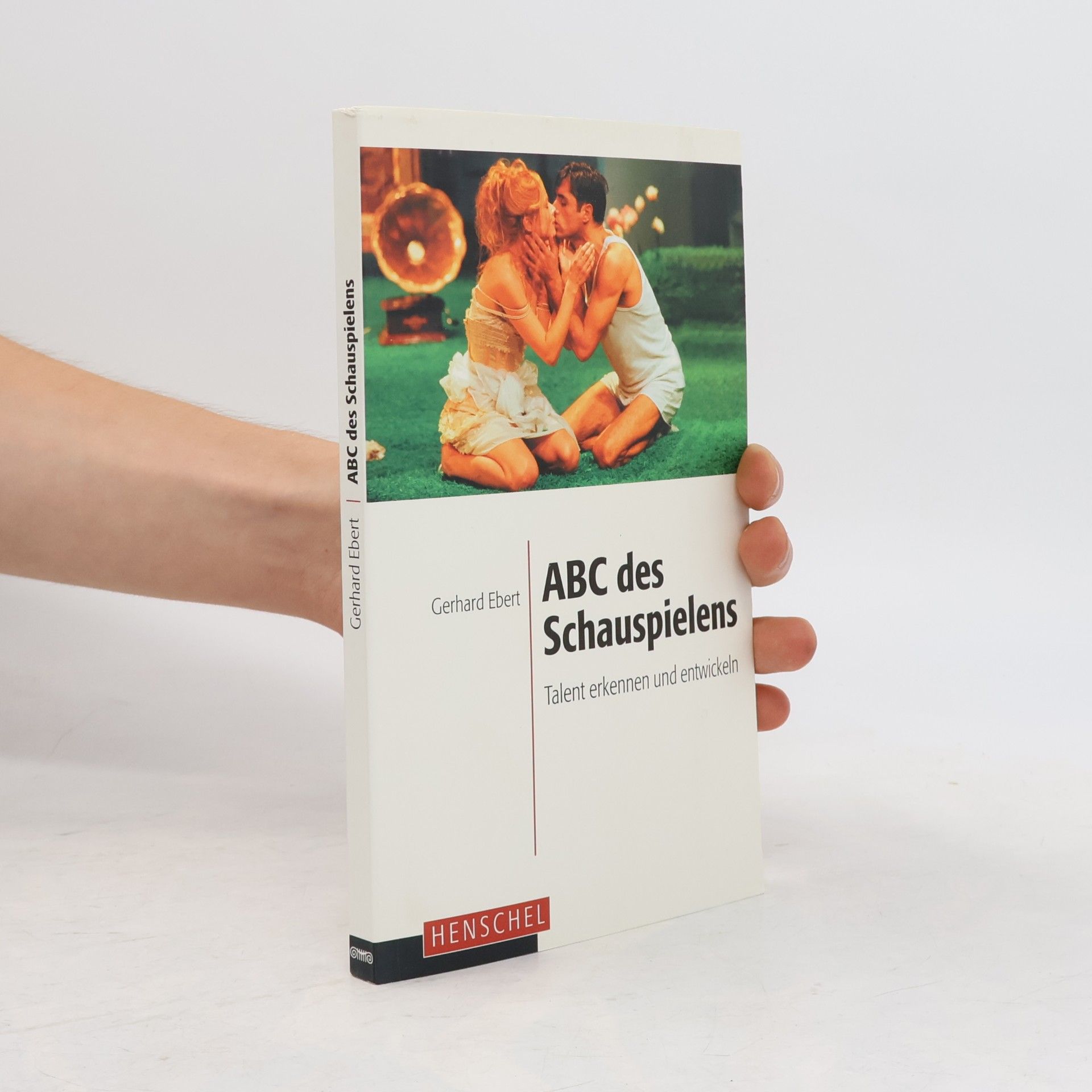 Gerhard Ebert ABC des Schauspielens