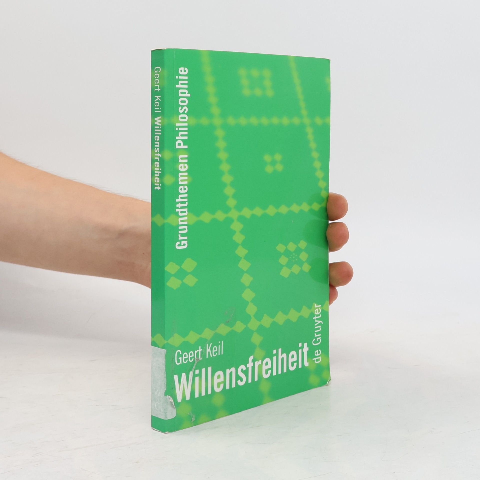 Geert Keil Willensfreiheit