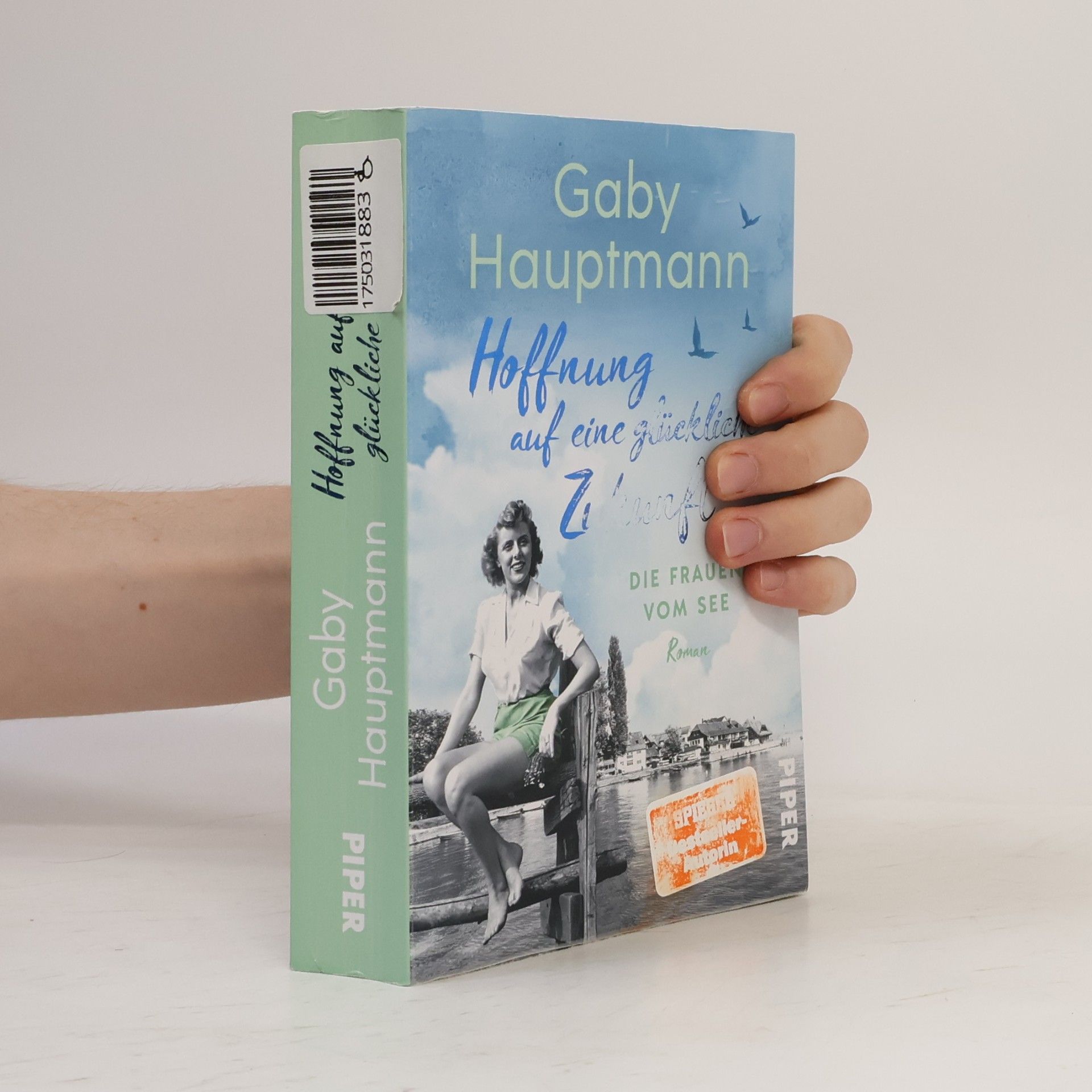 Gaby Hauptmann Hoffnung auf eine glückliche Zukunft