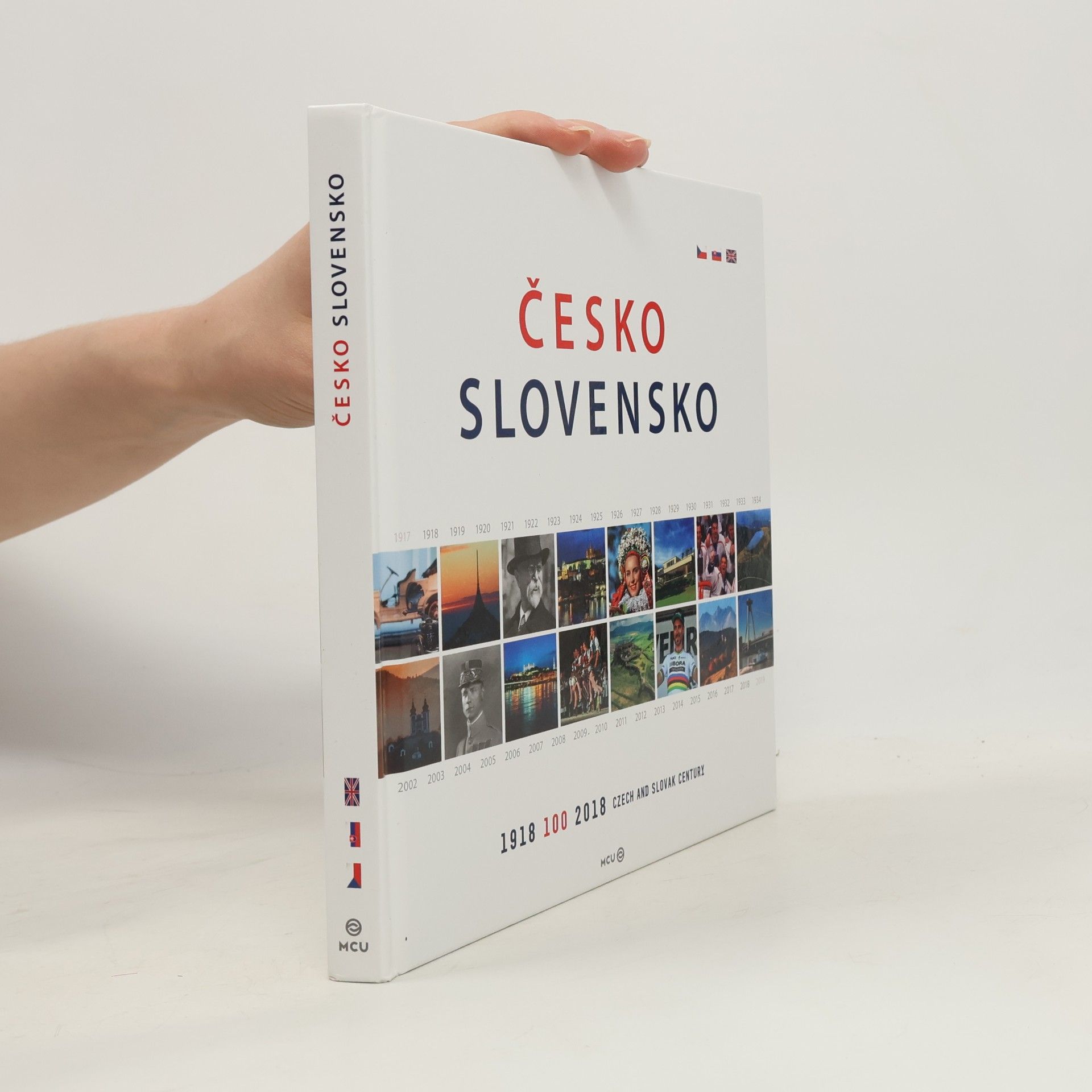 Pavel Radosta Česko, Slovensko : 1918-2018 - 100 : Czech and Slovak century