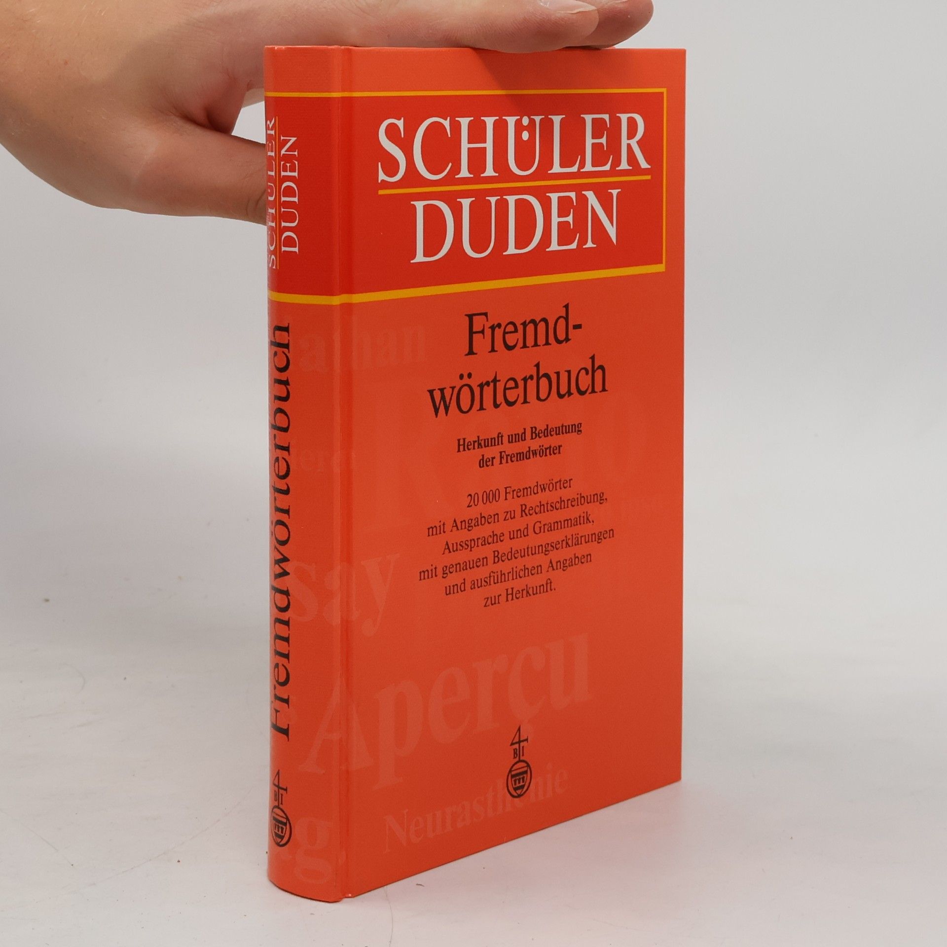 Günther Drosdowski Schülerduden, Fremdwörterbuch: Herkunft und Bedeutung der Fremdwörter
