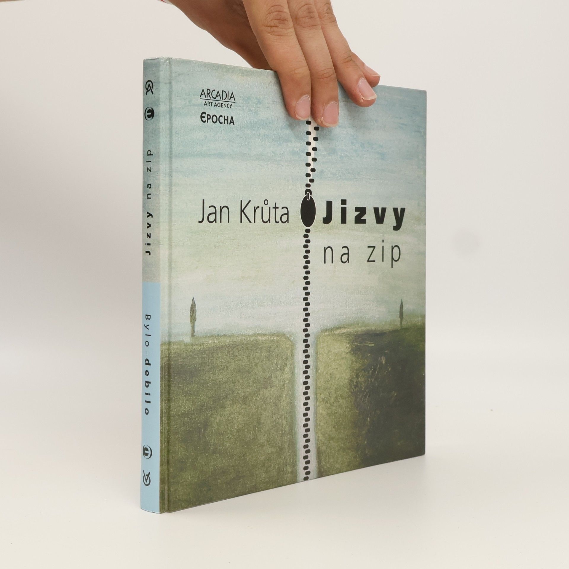 Jan Krůta Jizvy na zip ; Bylo - debilo