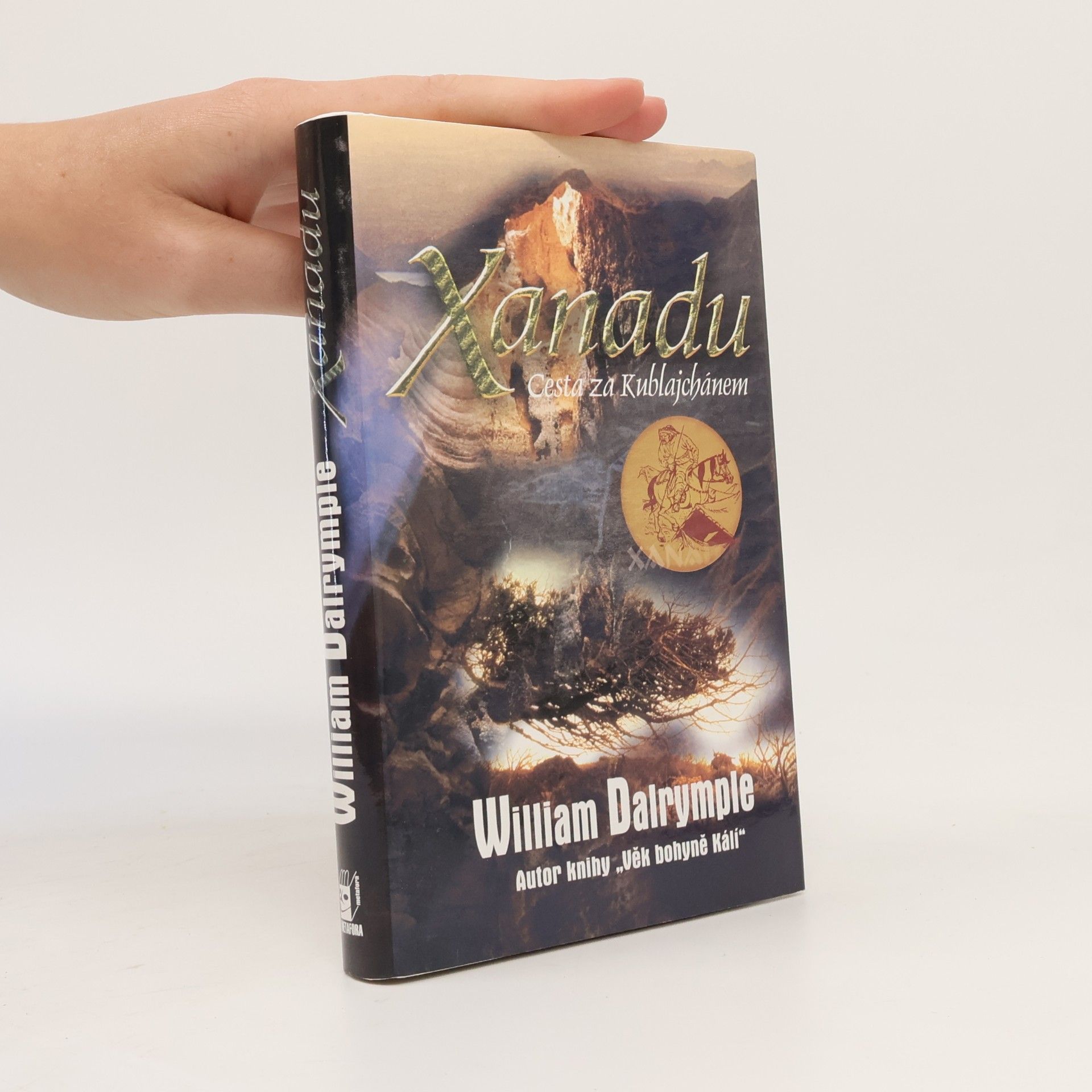 William Dalrymple Xanadu : cesta za Kublajchánem