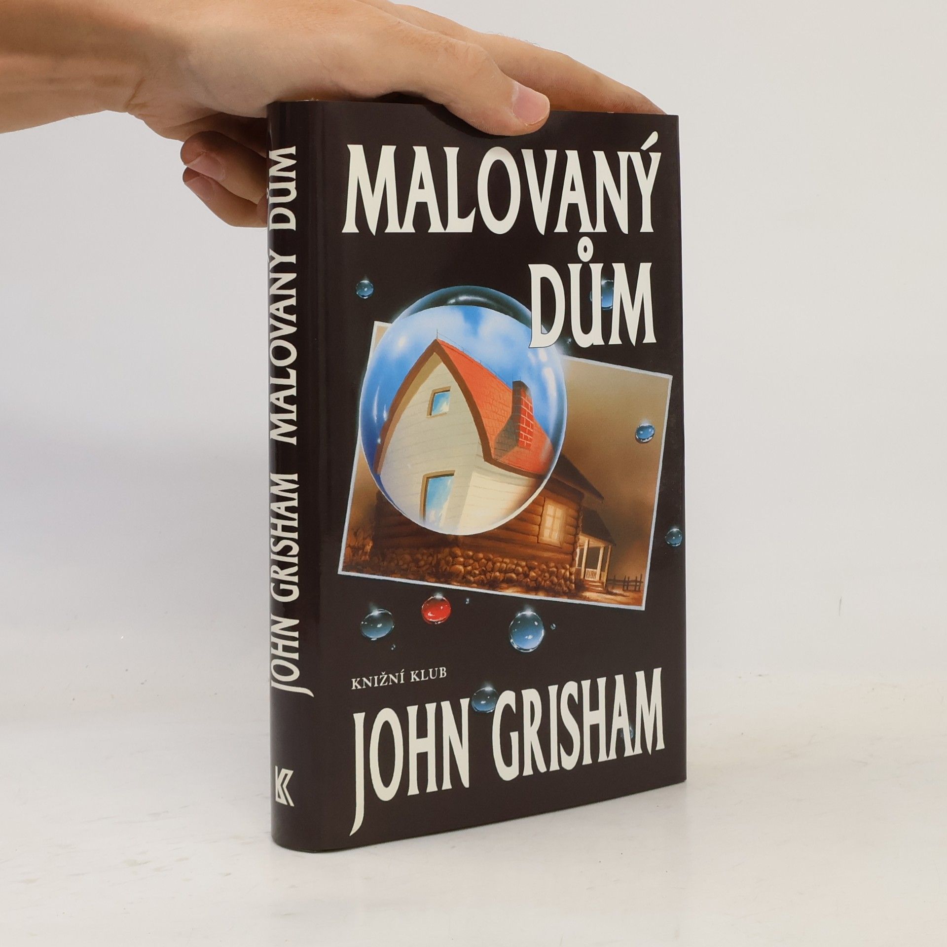 John Grisham Malovaný dům