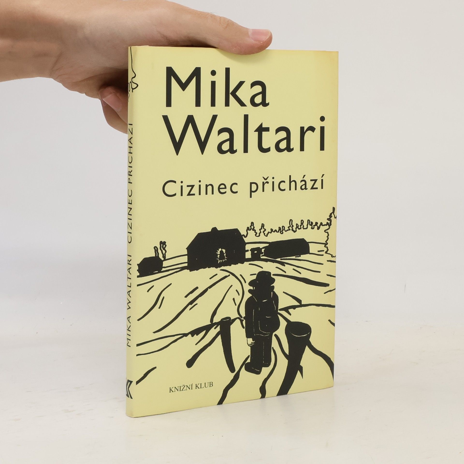 Mika Waltari Cizinec přichází