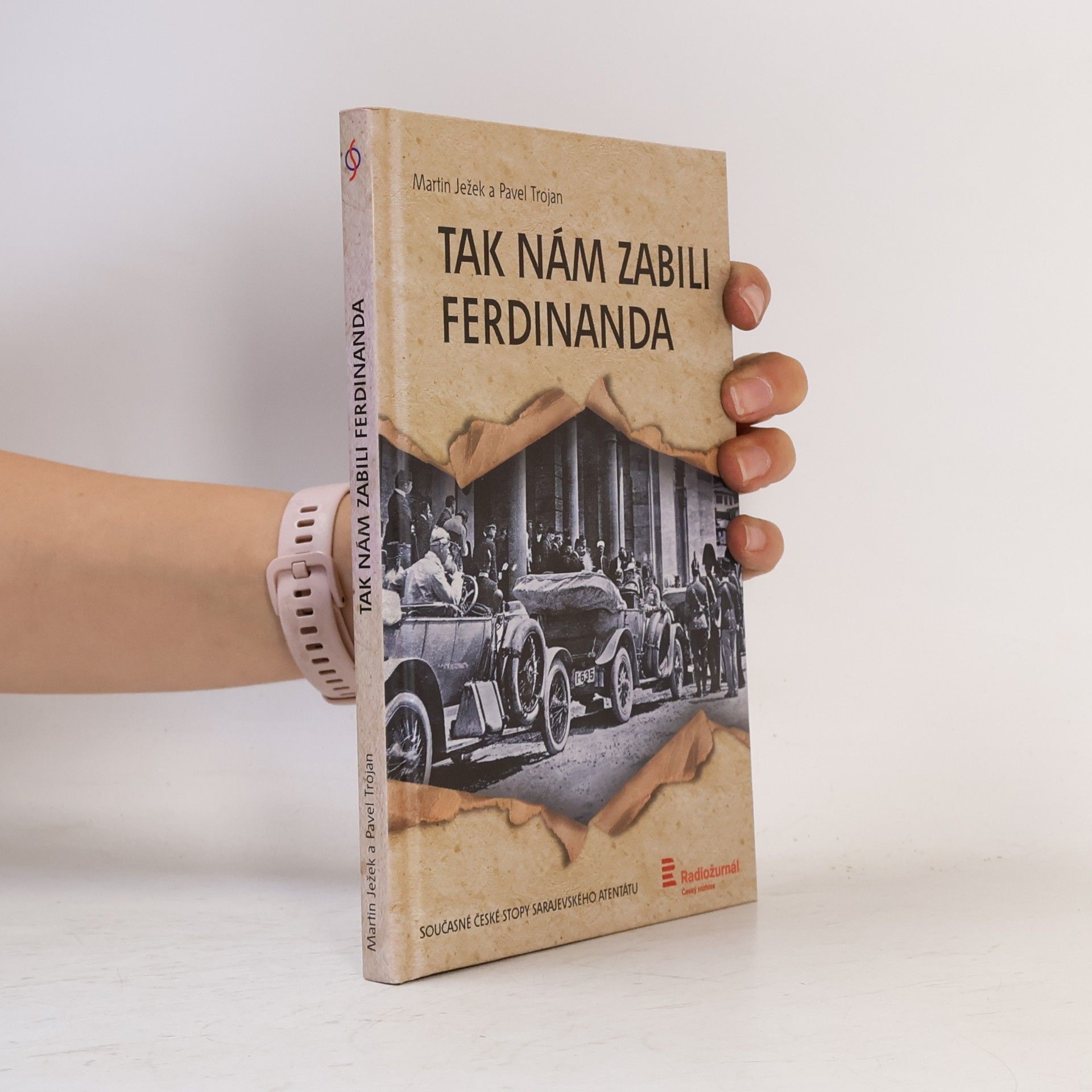 Martin Ježek Tak nám zabili Ferdinanda