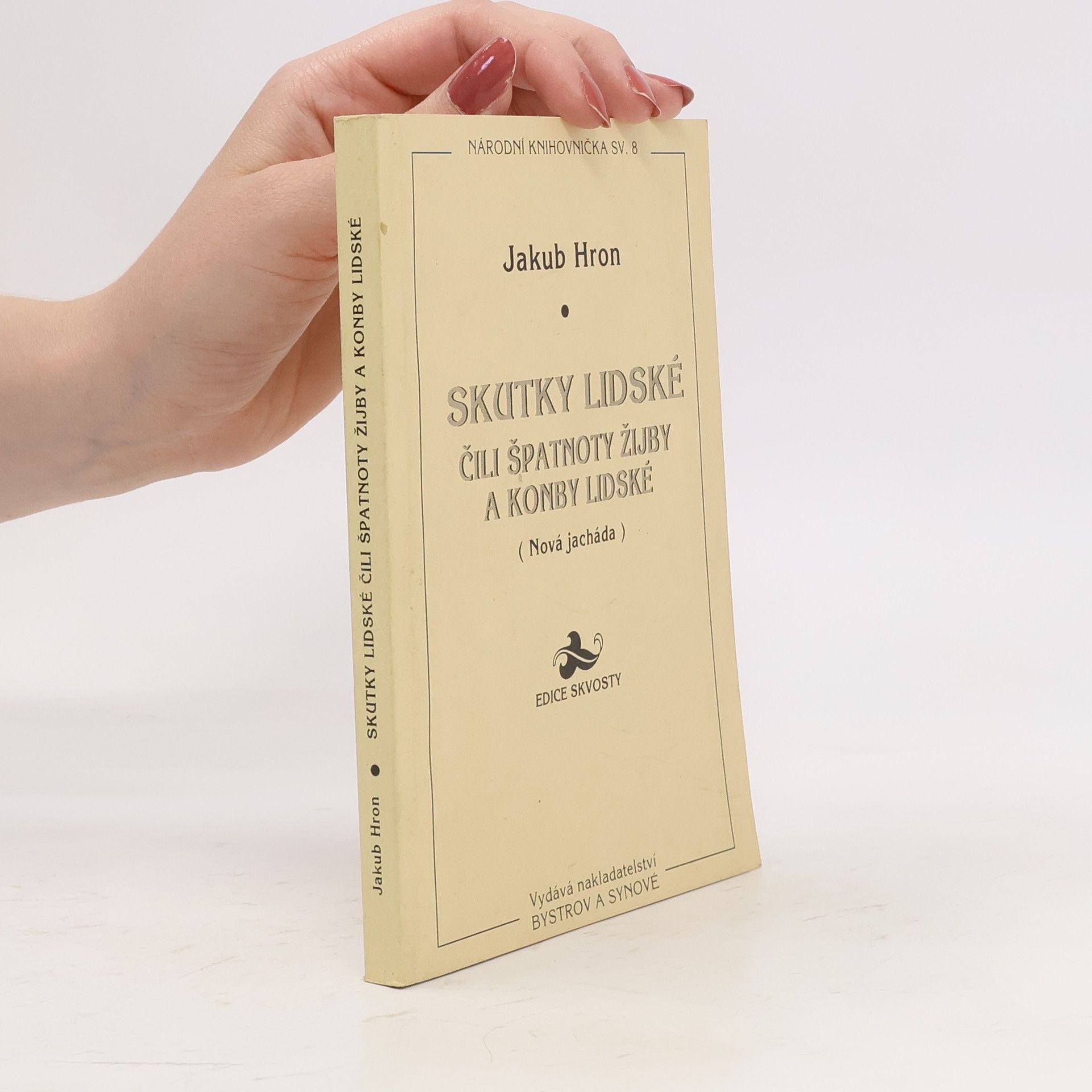 Skutky lidské čili špatnoty žijby a konby lidské