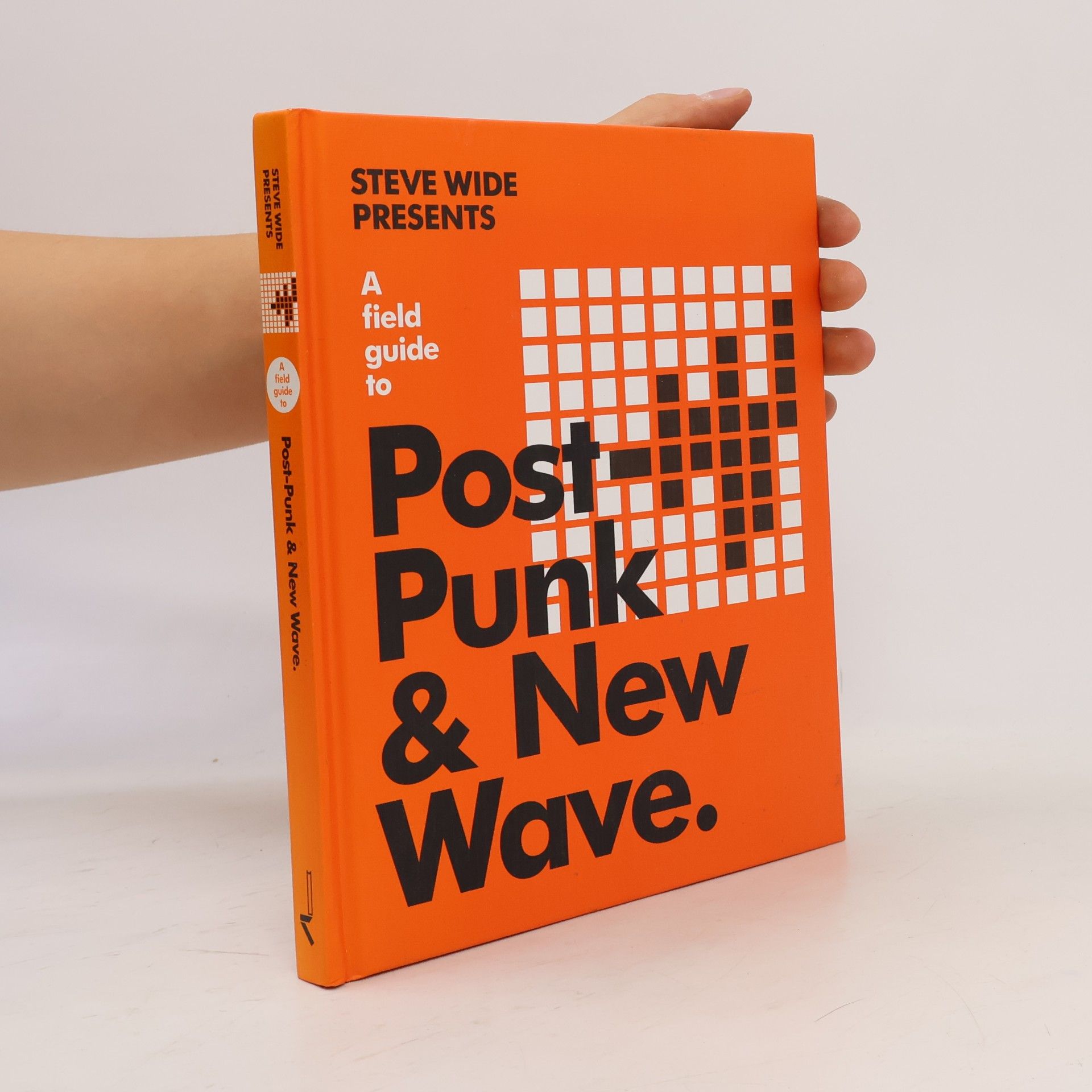 Steve Wide A Field Guide to Post-Punk & New Wave