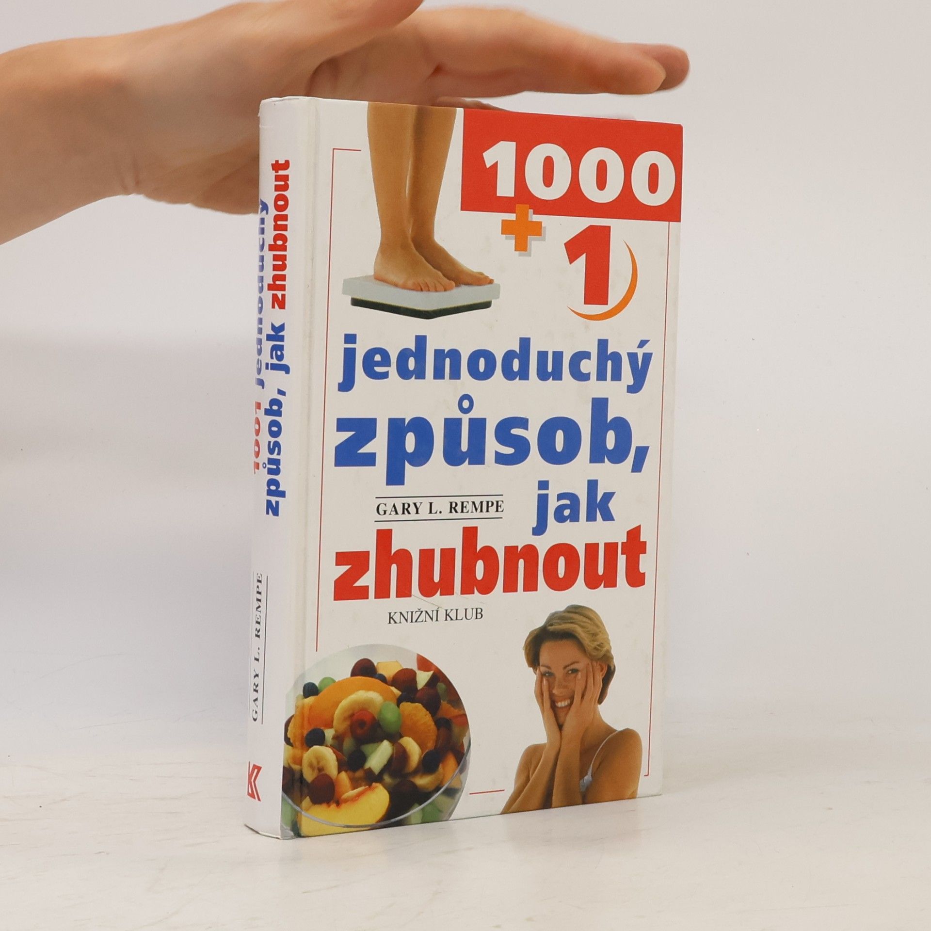 Gary L. Rempe 1001 jednoduchý způsob, jak zhubnout