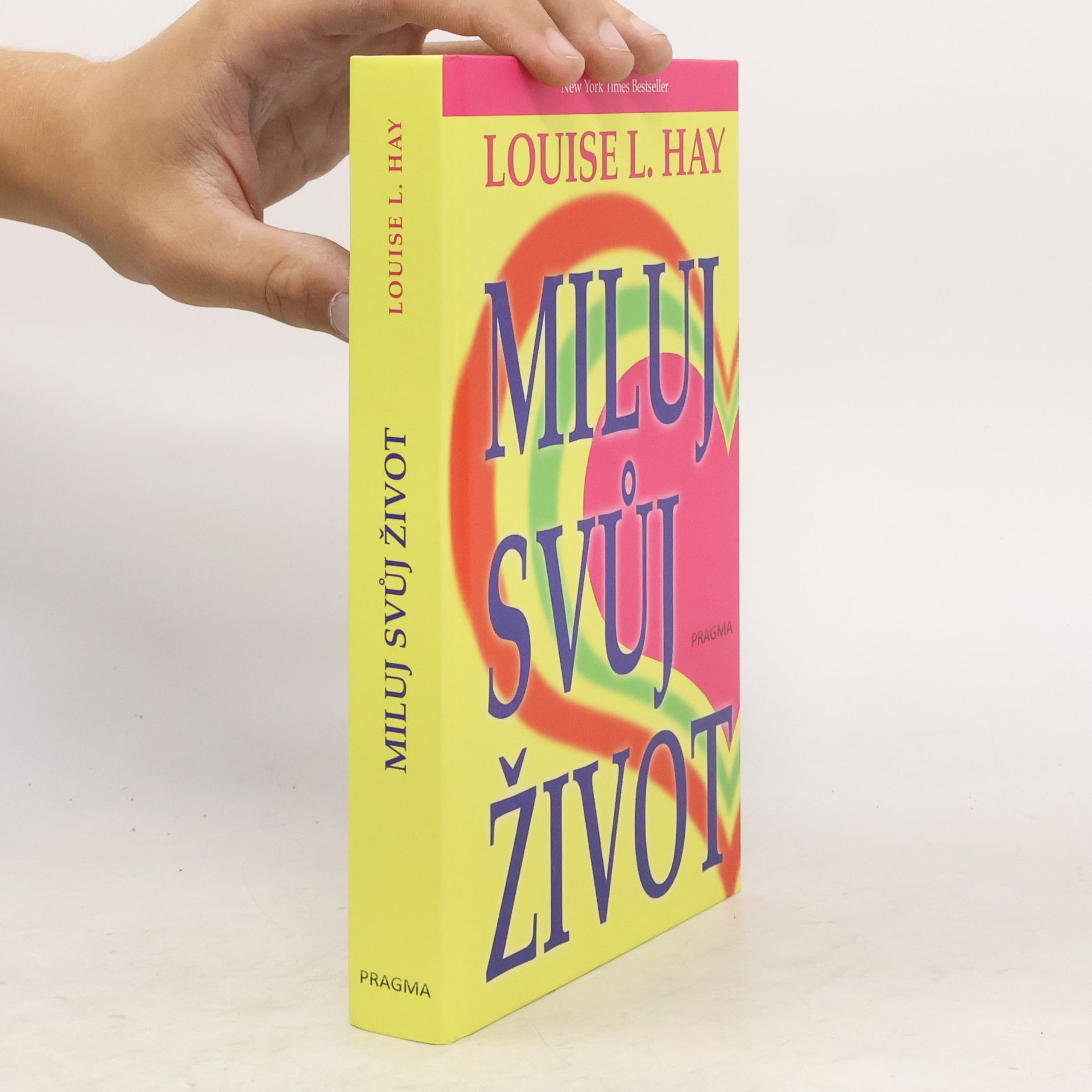 Louise Lynn Hay Miluj svůj život