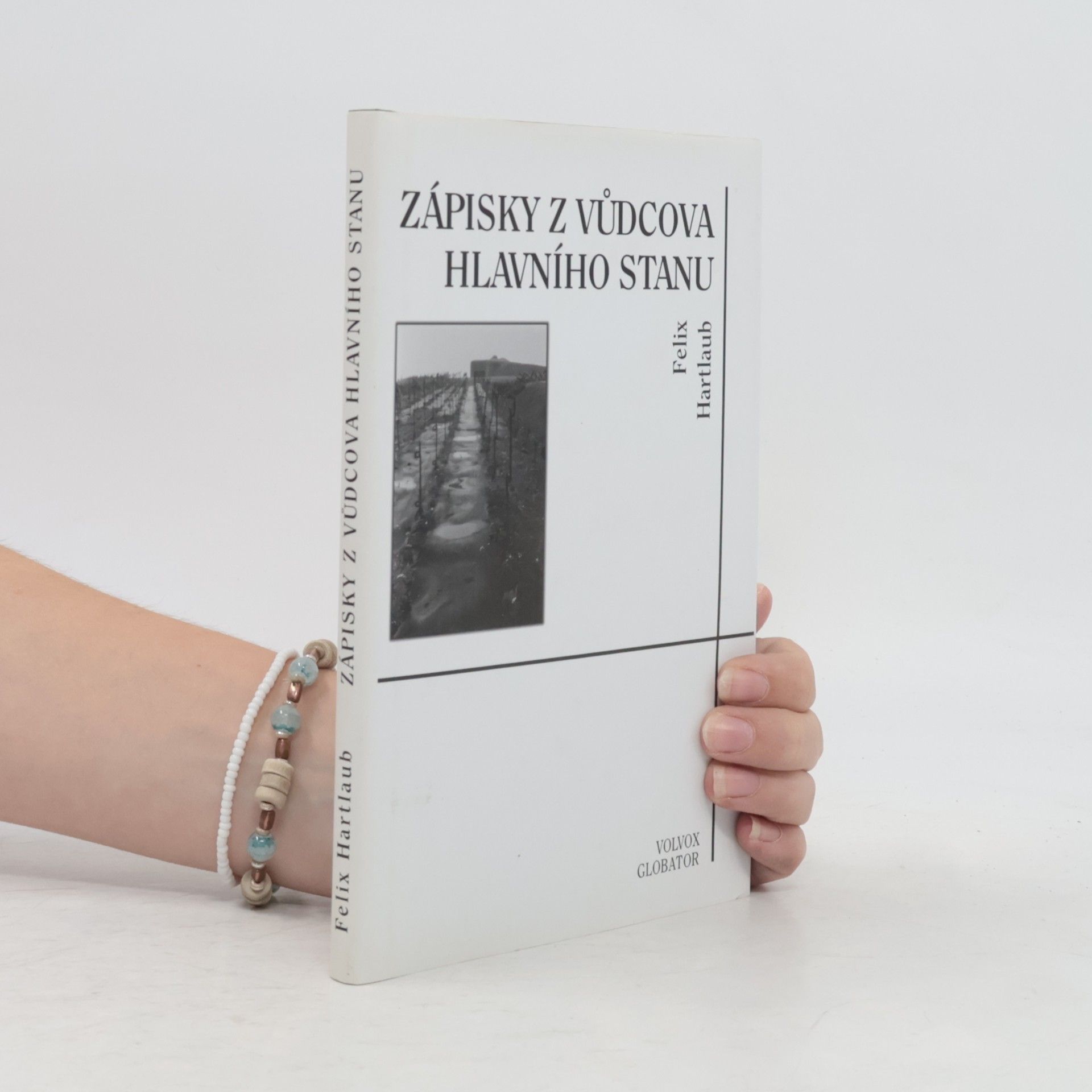 Felix Hartlaub Zápisky z vůdcova hlavního stanu