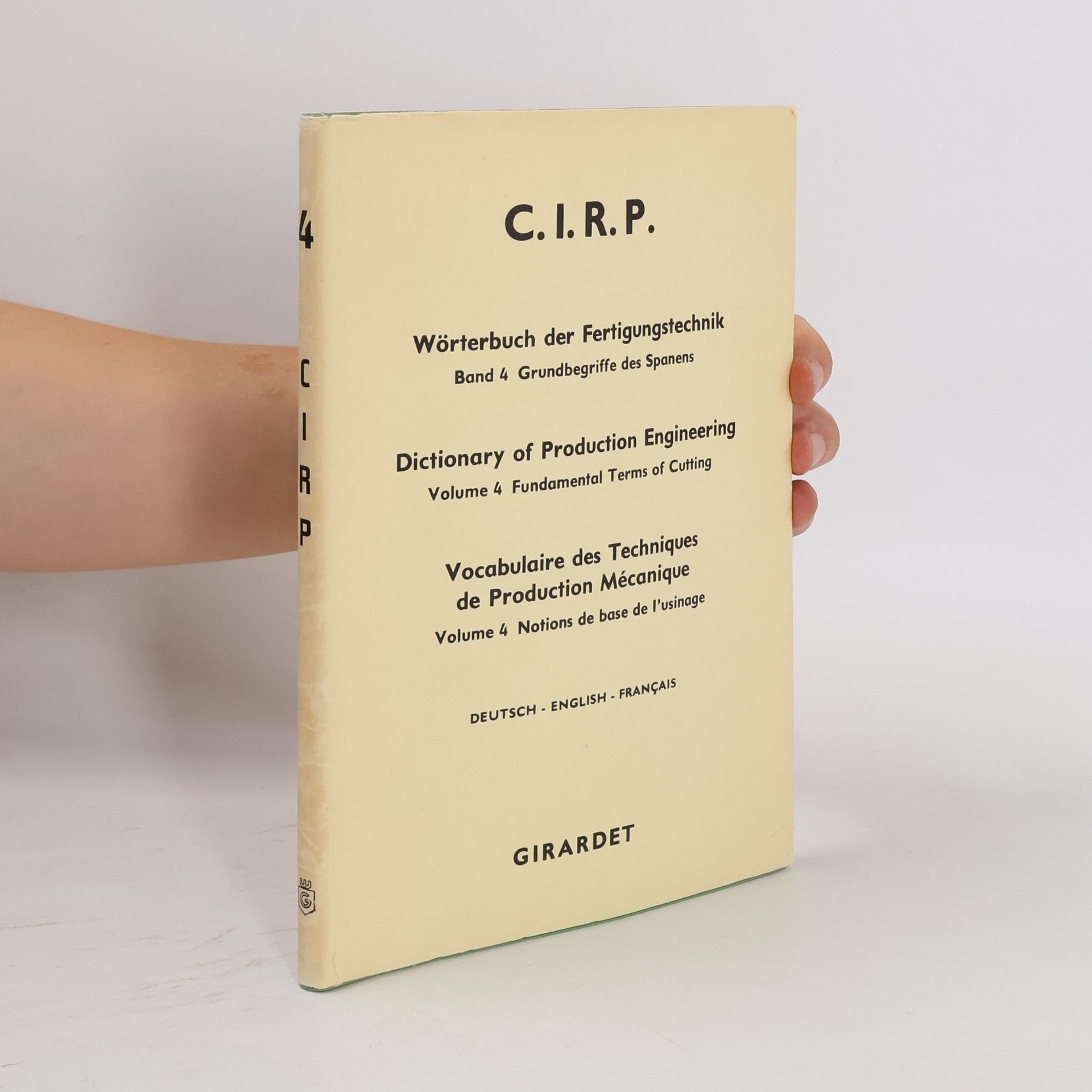 AA.VV. C.I.R.P. Wörterbuch der Fertigungstechnik Band 4 Grundbegriffe des Spanens