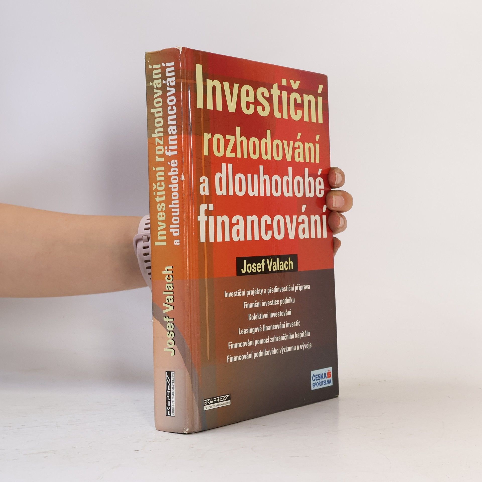 Josef Valach Investiční rozhodování a dlouhodobé financování