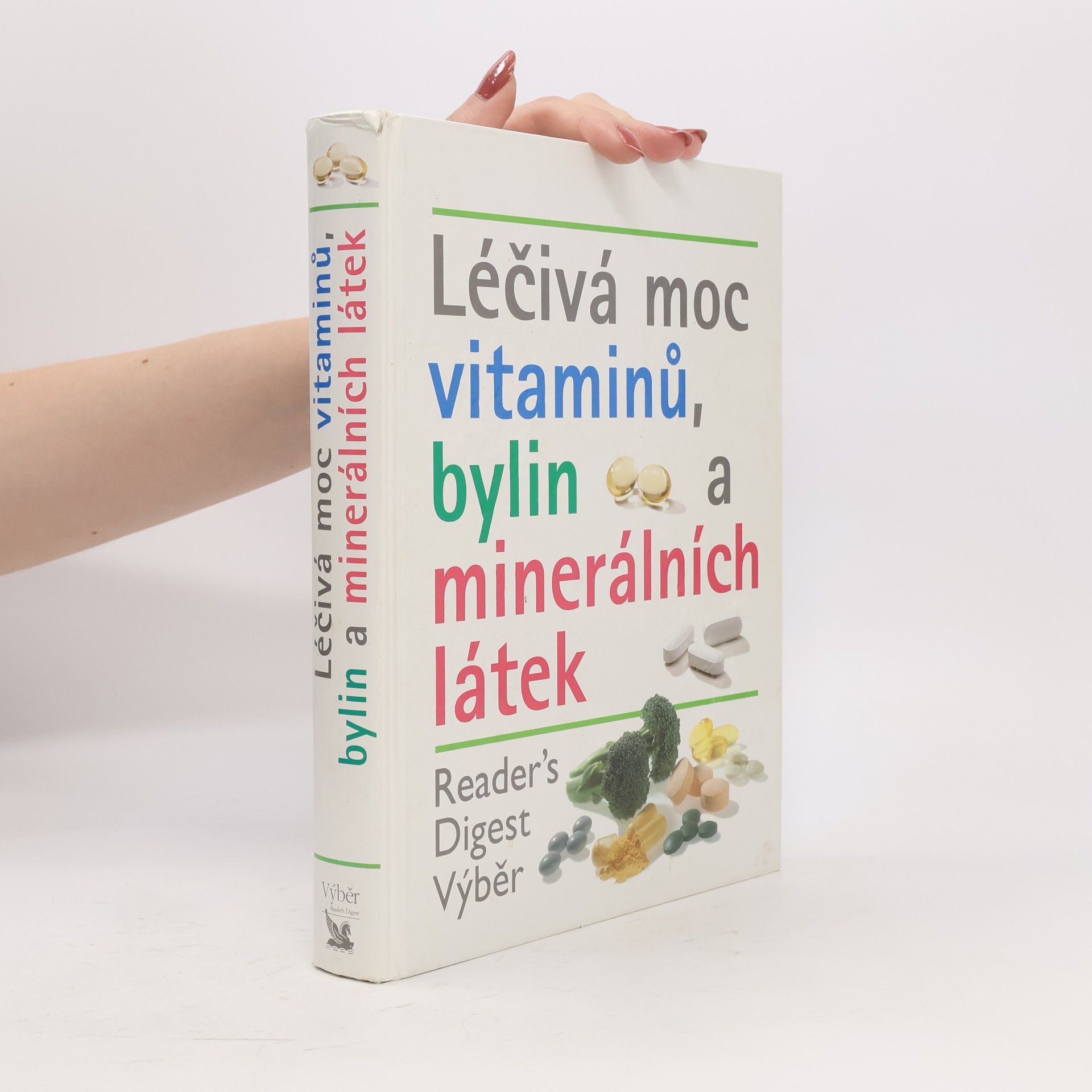 Kolektív autorov Léčivá moc vitaminů, bylin a minerálních látek